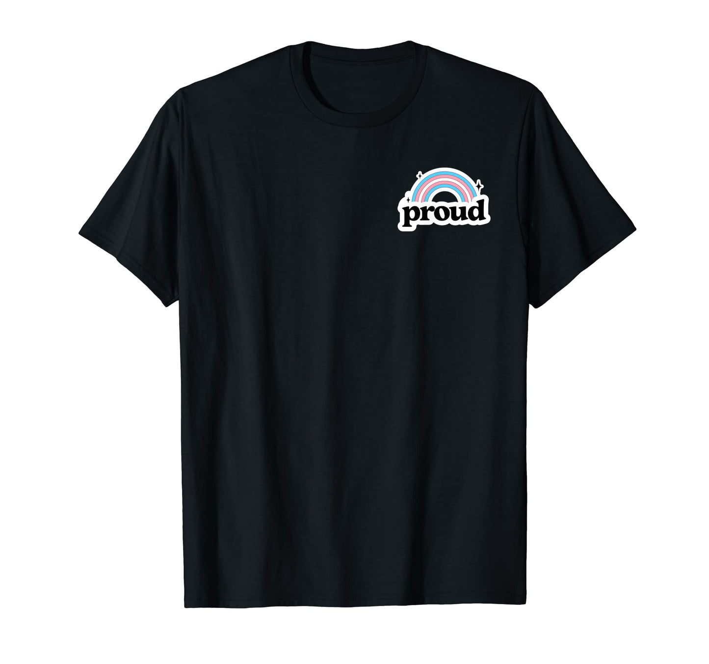 Proud Transgender Trans Pride Flag T-Shirt - Streetwear Style Unisex - T-Shirt, Sweatshirt, Hoodie
