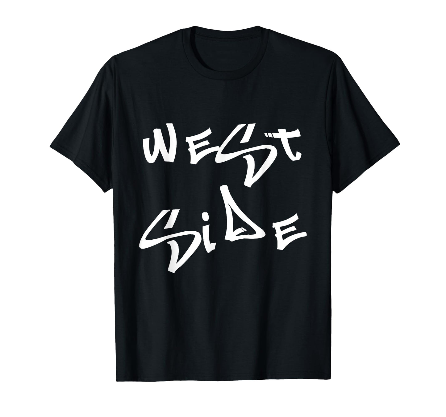 Music Hip Hop West Side T-Shirt - Casual Everyday Wear Men Women - T-Shirt, Sweatshirt, Hoodie
