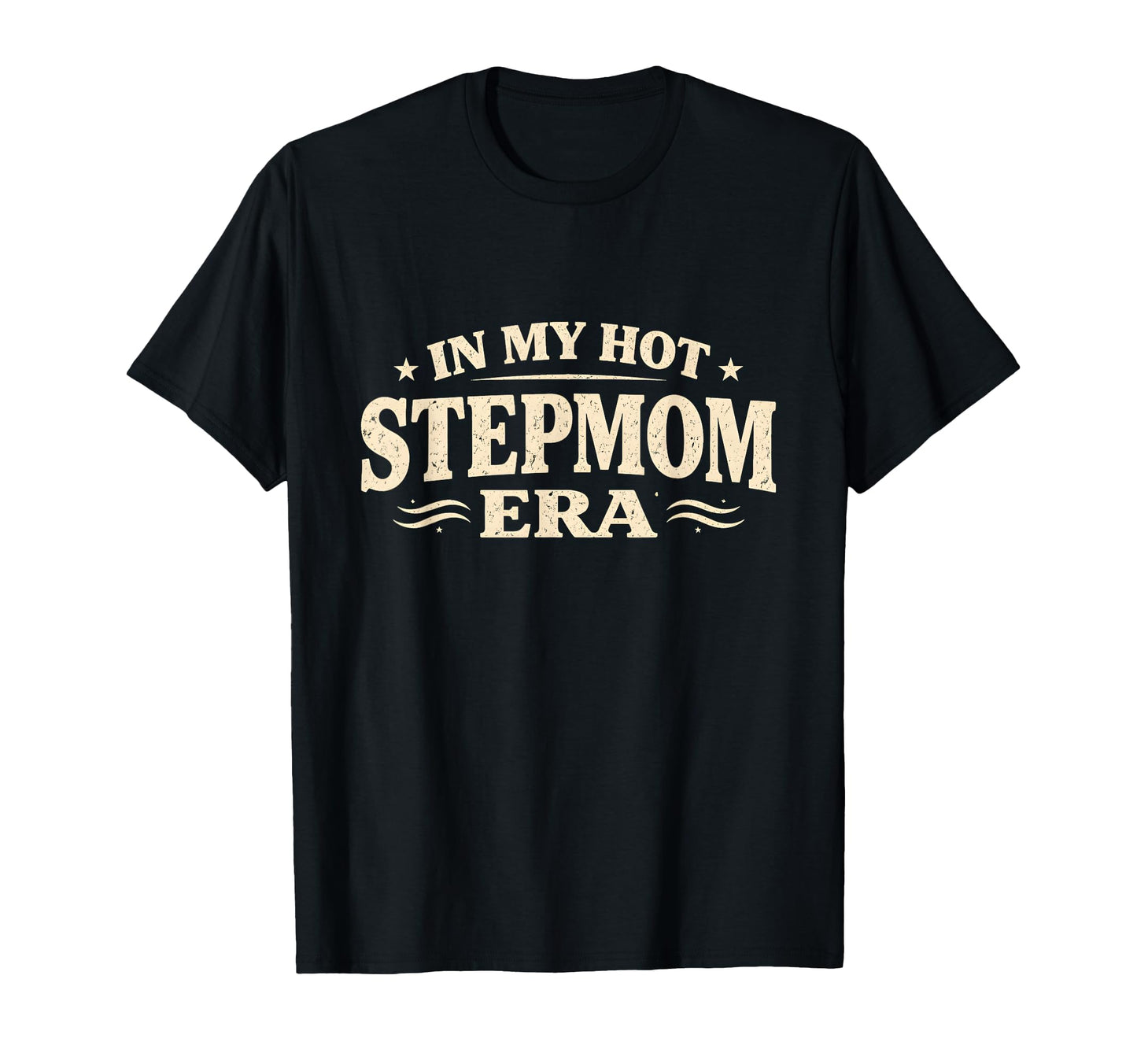 My Stepmom Era Funny Typography T-Shirt - Minimalist Print for Adults - T-Shirt, Sweatshirt, Hoodie