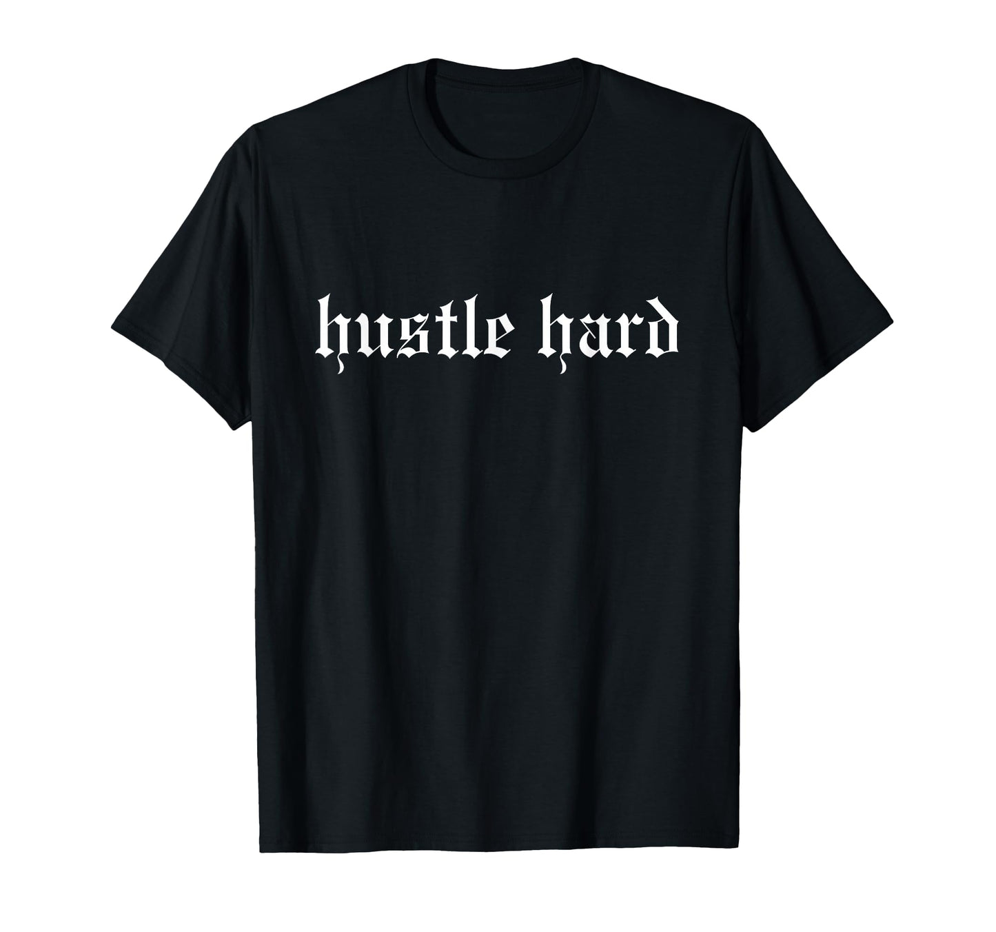 Hustle Hard Oldschool Rapper Slang Hip T-Shirt - Novelty Apparel Unisex - T-Shirt, Sweatshirt, Hoodie