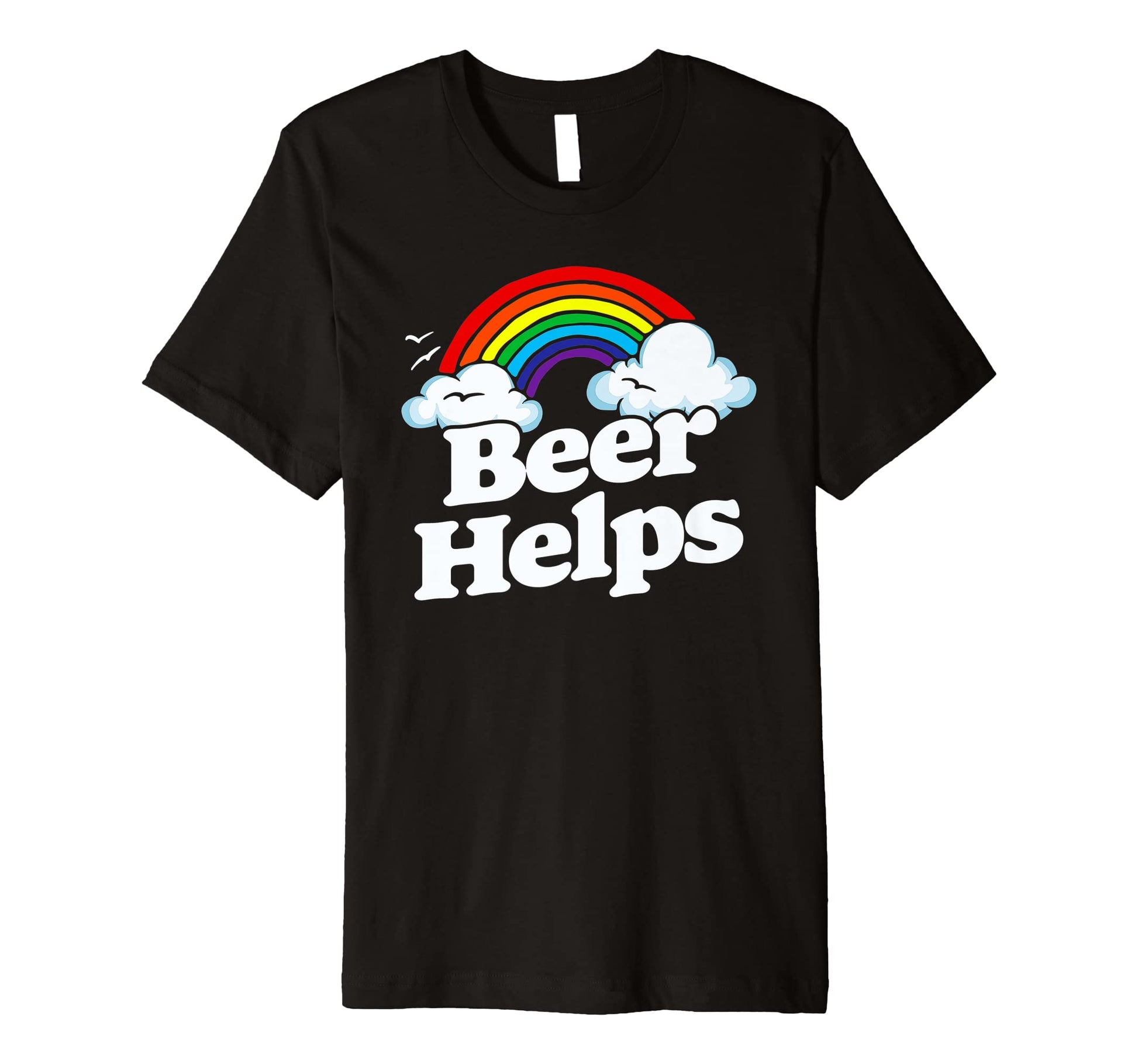 Beer Helps Funny 80S Rainbow T-Shirt - Custom Art Print for Adults - T-Shirt, Sweatshirt, Hoodie