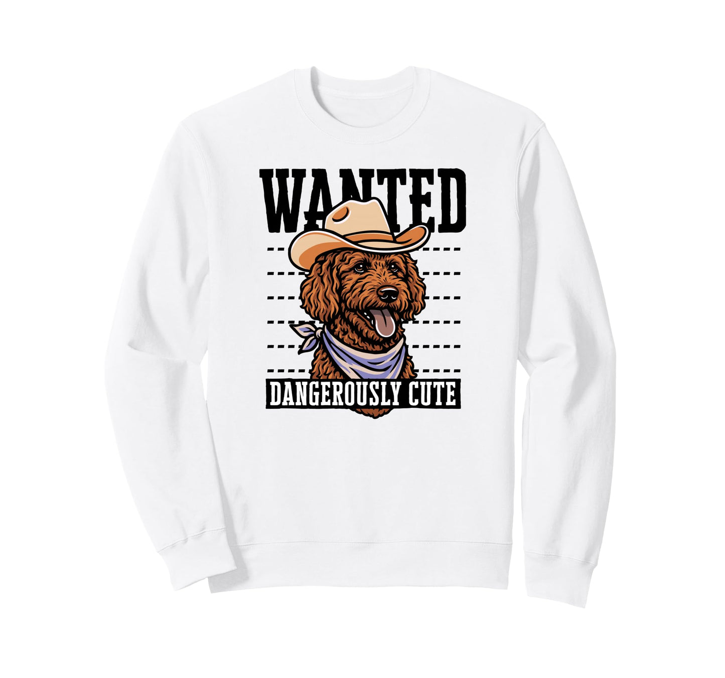Funny Cowboy Wanted Labradoodle Sweatshirt - Streetwear Style Unisex - T-Shirt, Sweatshirt, Hoodie