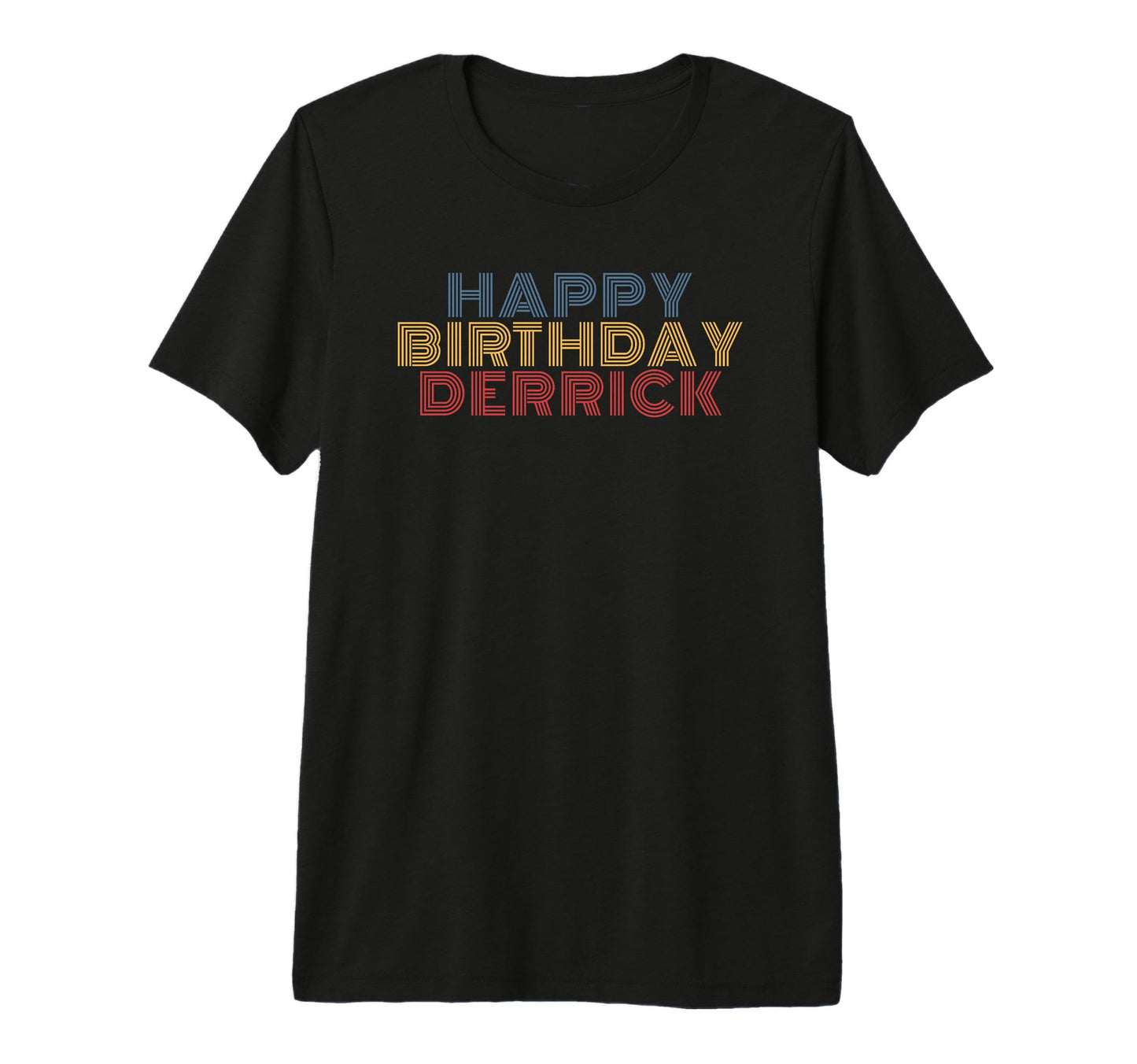 Happy Birthday Derrick Personalized Name T-Shirt - Minimalist Print Unisex - T-Shirt, Sweatshirt, Hoodie