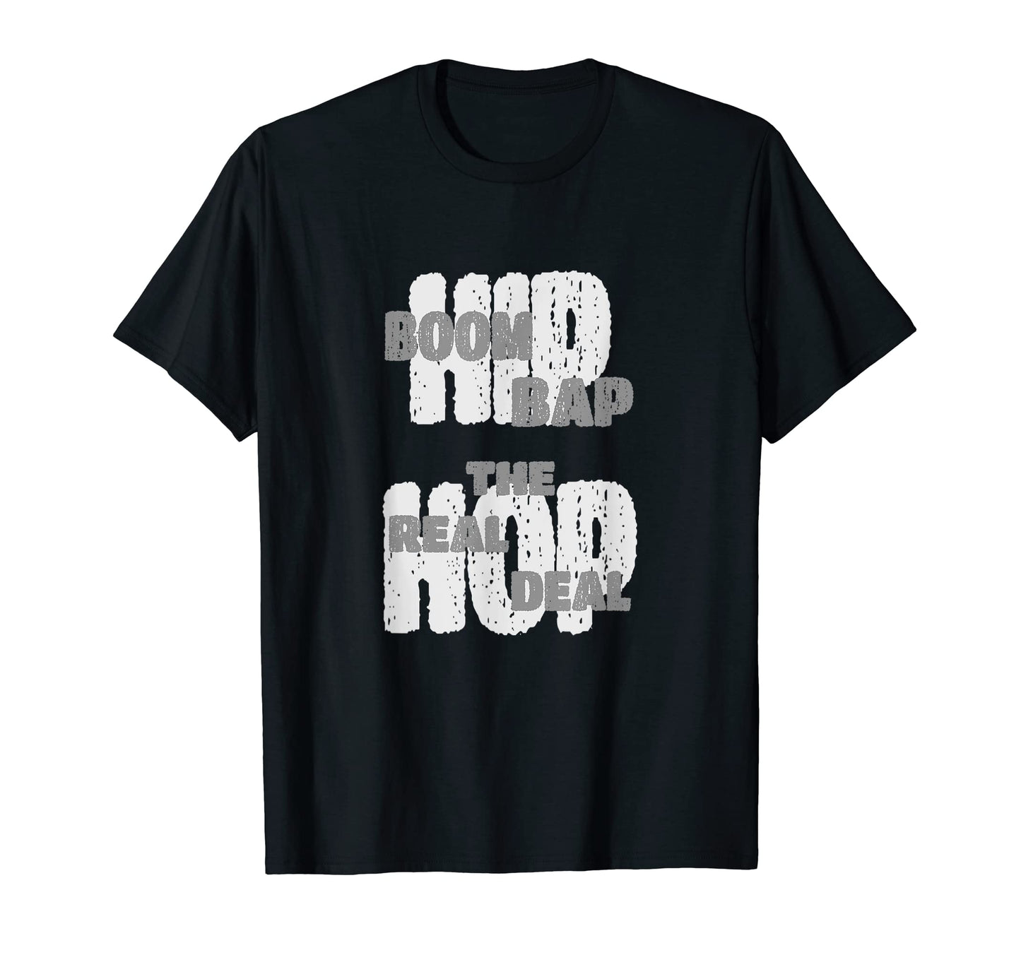 Hip Hop Boom Bap Real Deal T-Shirt - Streetwear Style for Adults - T-Shirt, Sweatshirt, Hoodie