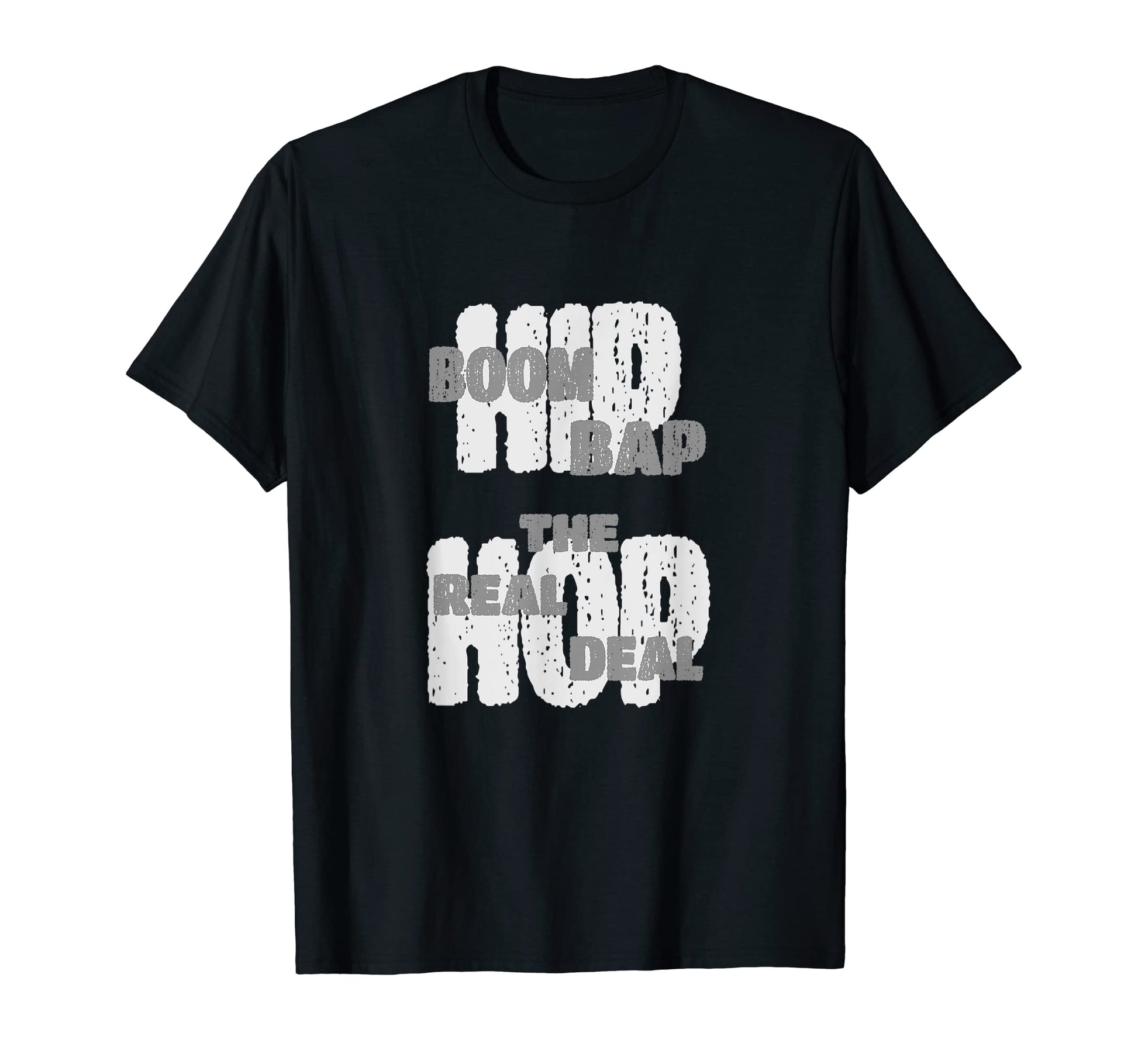 Hip Hop Boom Bap Real Deal T-Shirt - Streetwear Style for Adults - T-Shirt, Sweatshirt, Hoodie