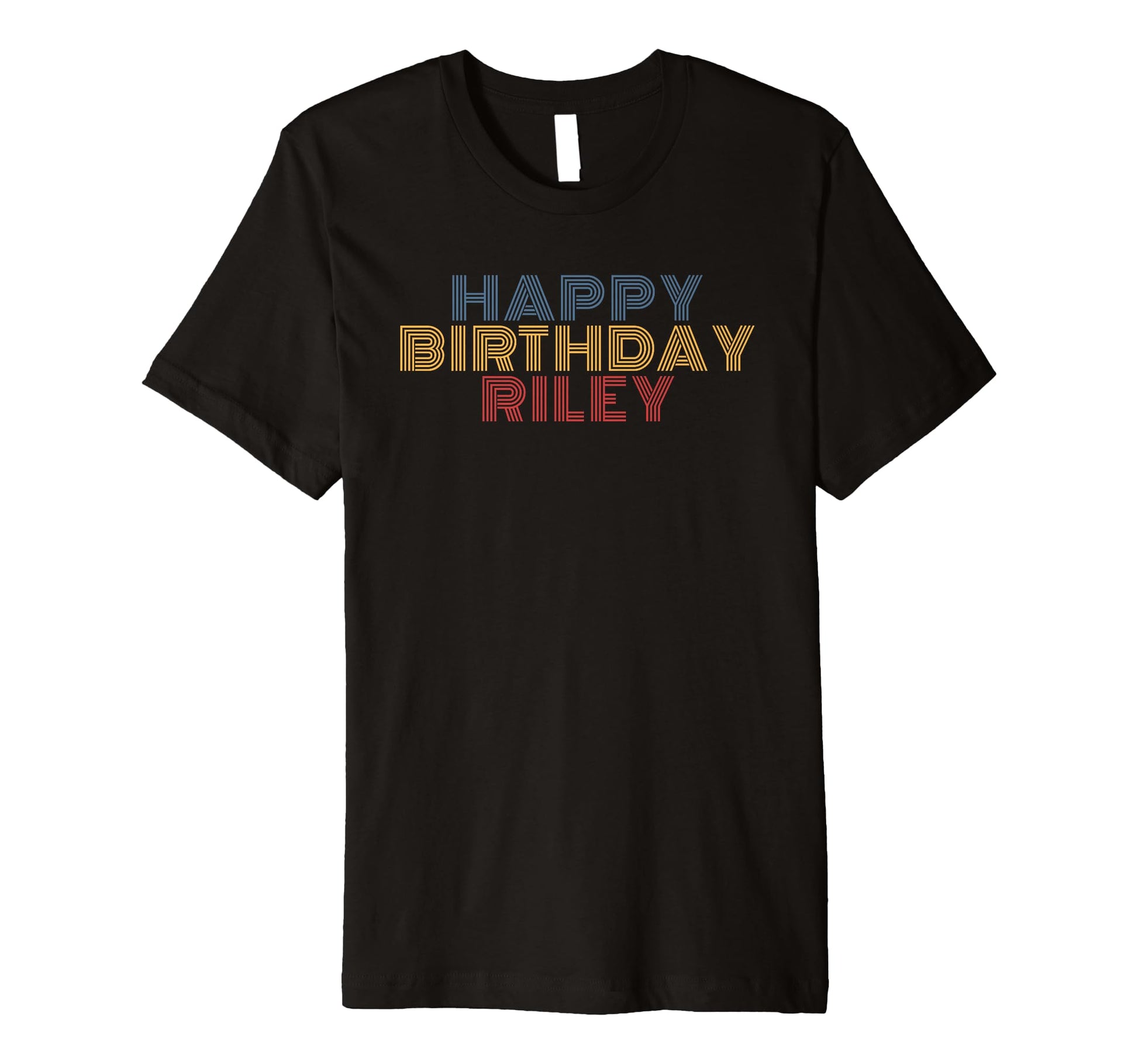 Happy Birthday Riley Personalized T-Shirt - Custom Art Print Men Women - T-Shirt, Sweatshirt, Hoodie