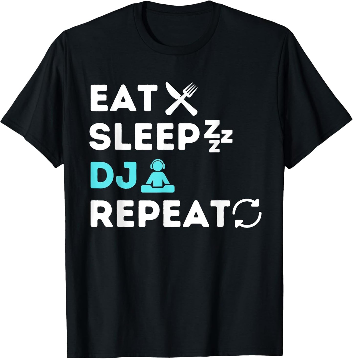 Eat Sleep DJ Repeat - Adult & Kids T-Shirts, Sweatshirts & Hoodies apparel design preview 1