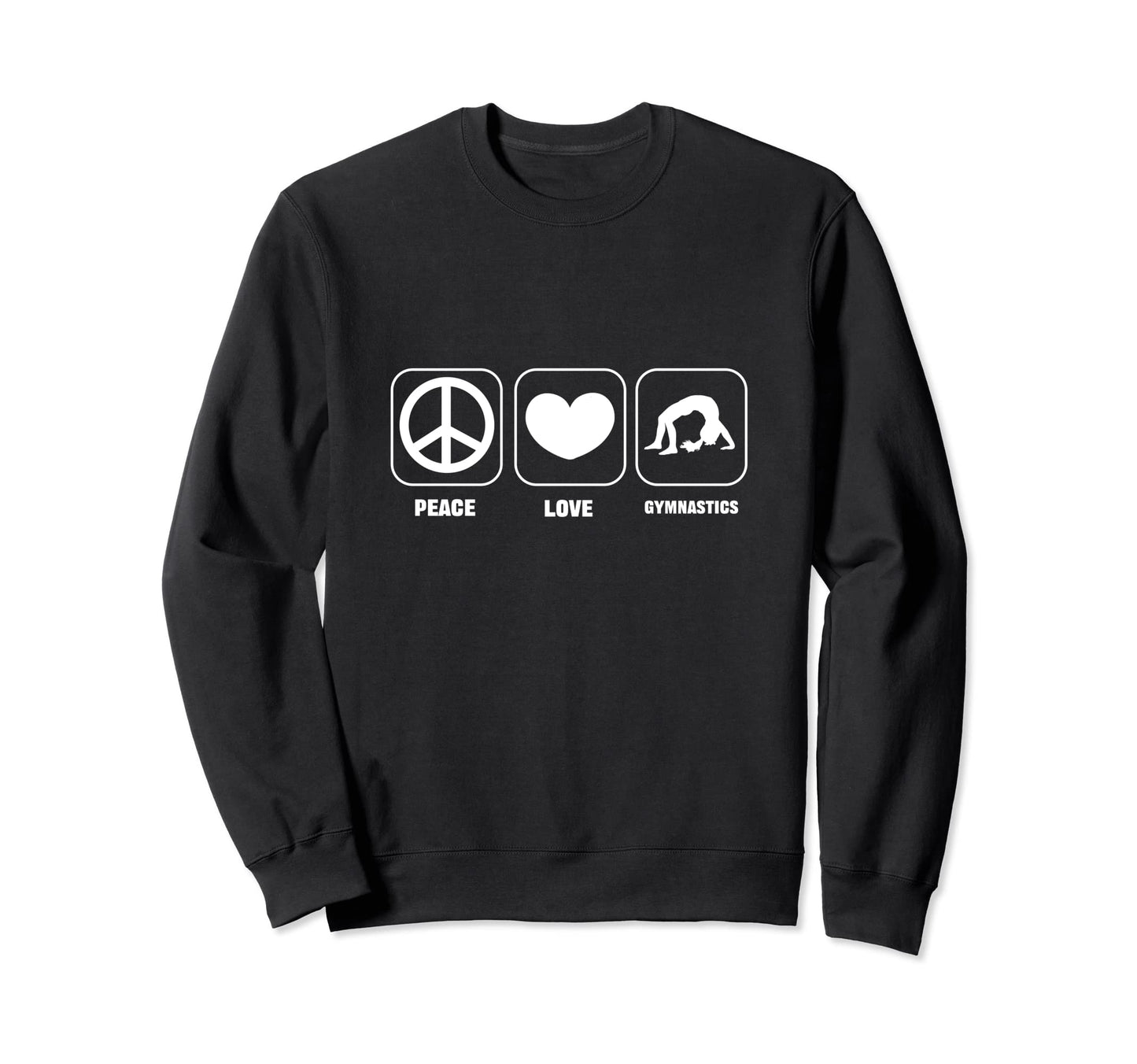 Peace Love Gymnastics Sports Sweatshirt - Aesthetic Graphic Men Women - T-Shirt, Sweatshirt, Hoodie