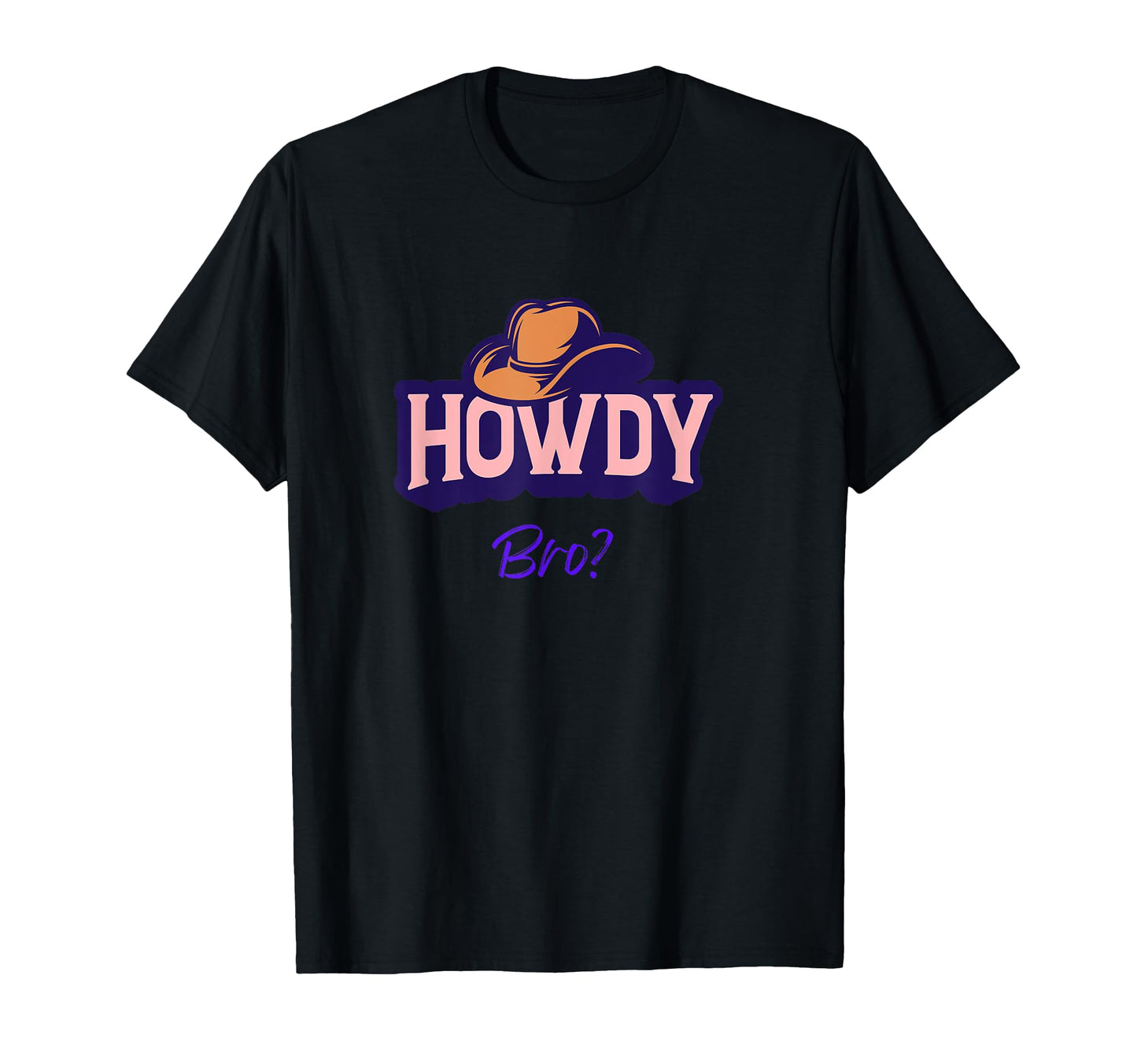 Funny Cowboy Western T-Shirt - Trendy Graphic Men Women - T-Shirt, Sweatshirt, Hoodie