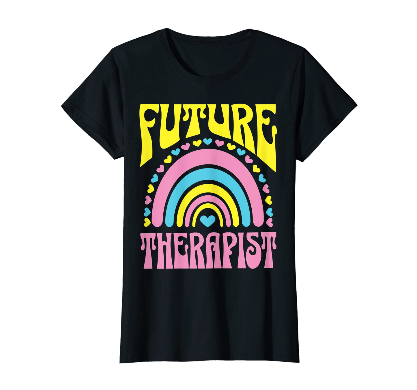 Future Therapist Bright Rainbow T-Shirt - Minimalist Print for Adults - T-Shirt, Sweatshirt, Hoodie