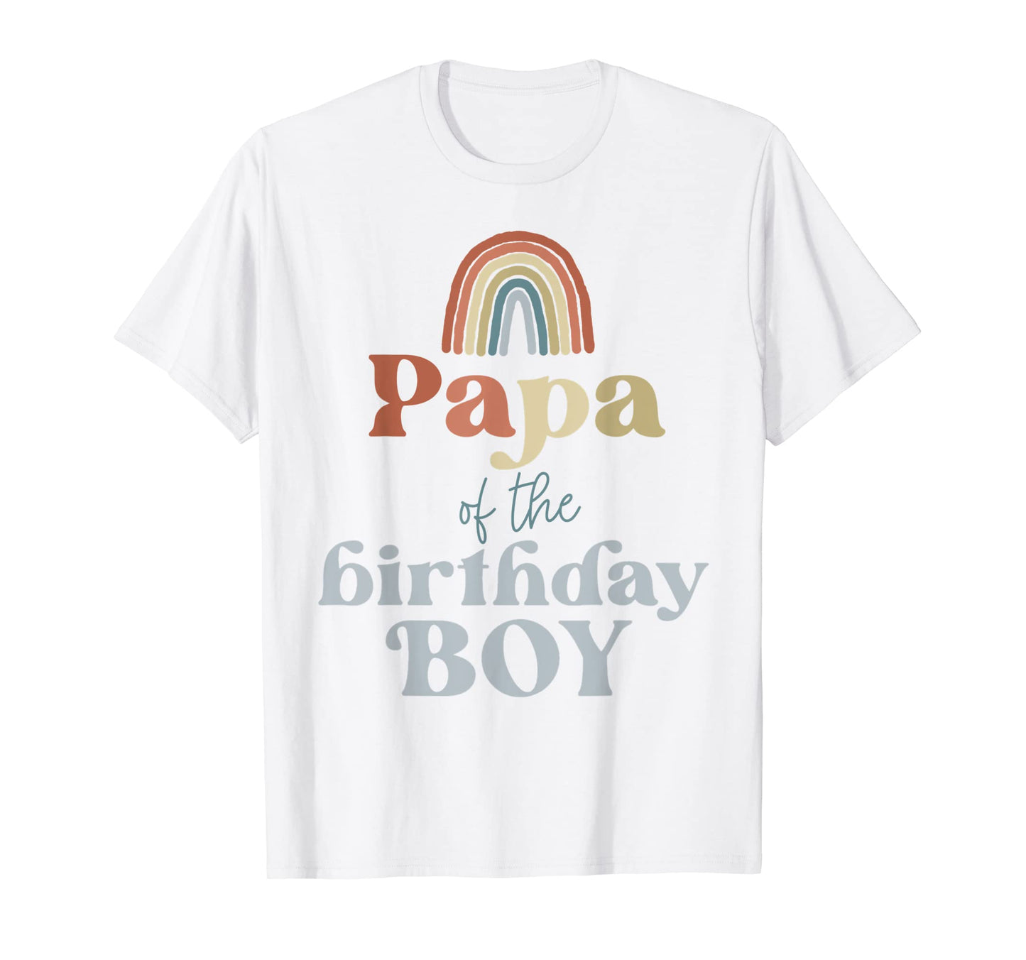 Mens Papa Birthday Boho Rainbow T-Shirt - Minimalist Print for Adults - T-Shirt, Sweatshirt, Hoodie