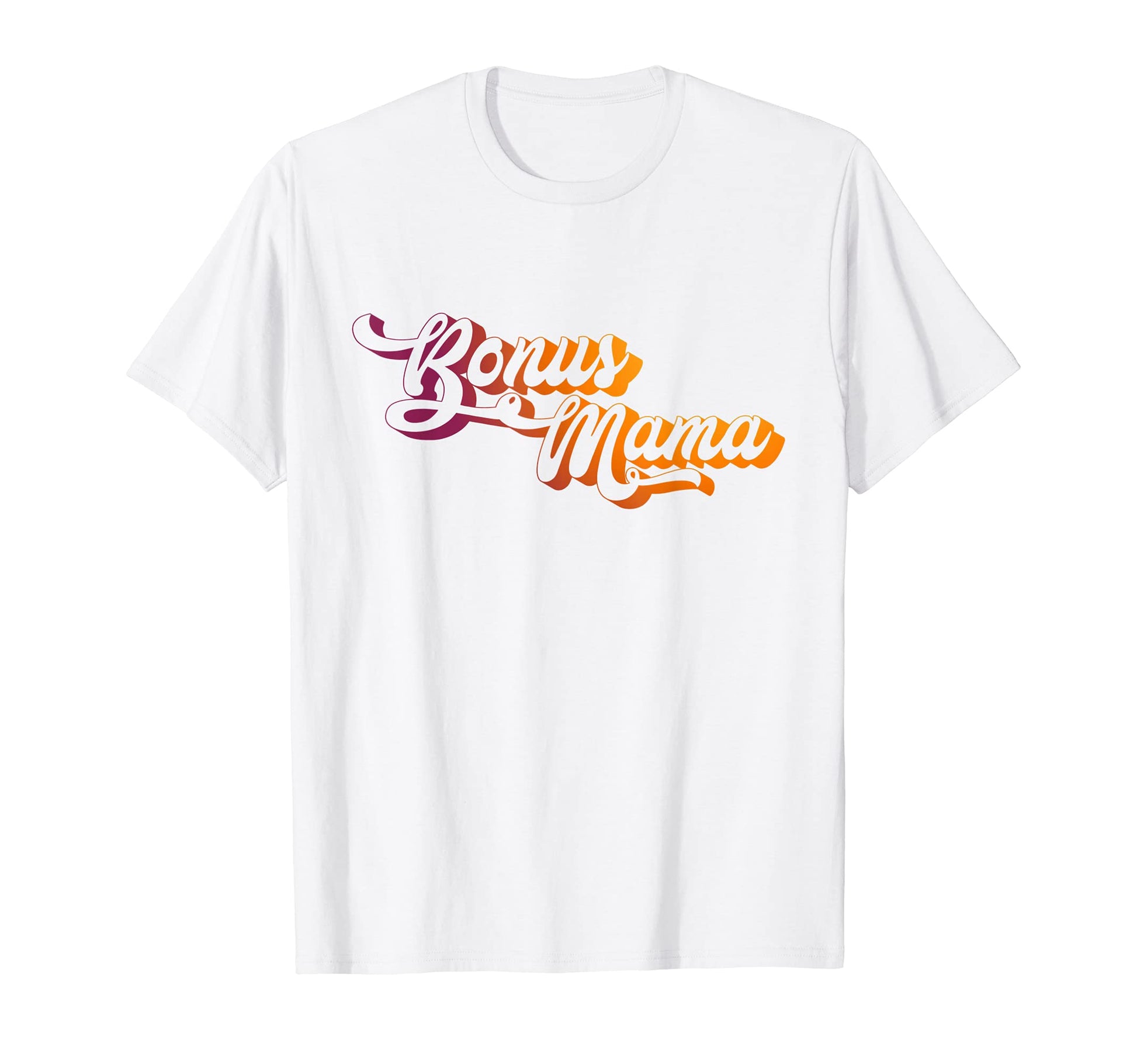 Bonus Mom Step Mom Rainbow T-Shirt - Trendy Graphic for Adults - T-Shirt, Sweatshirt, Hoodie
