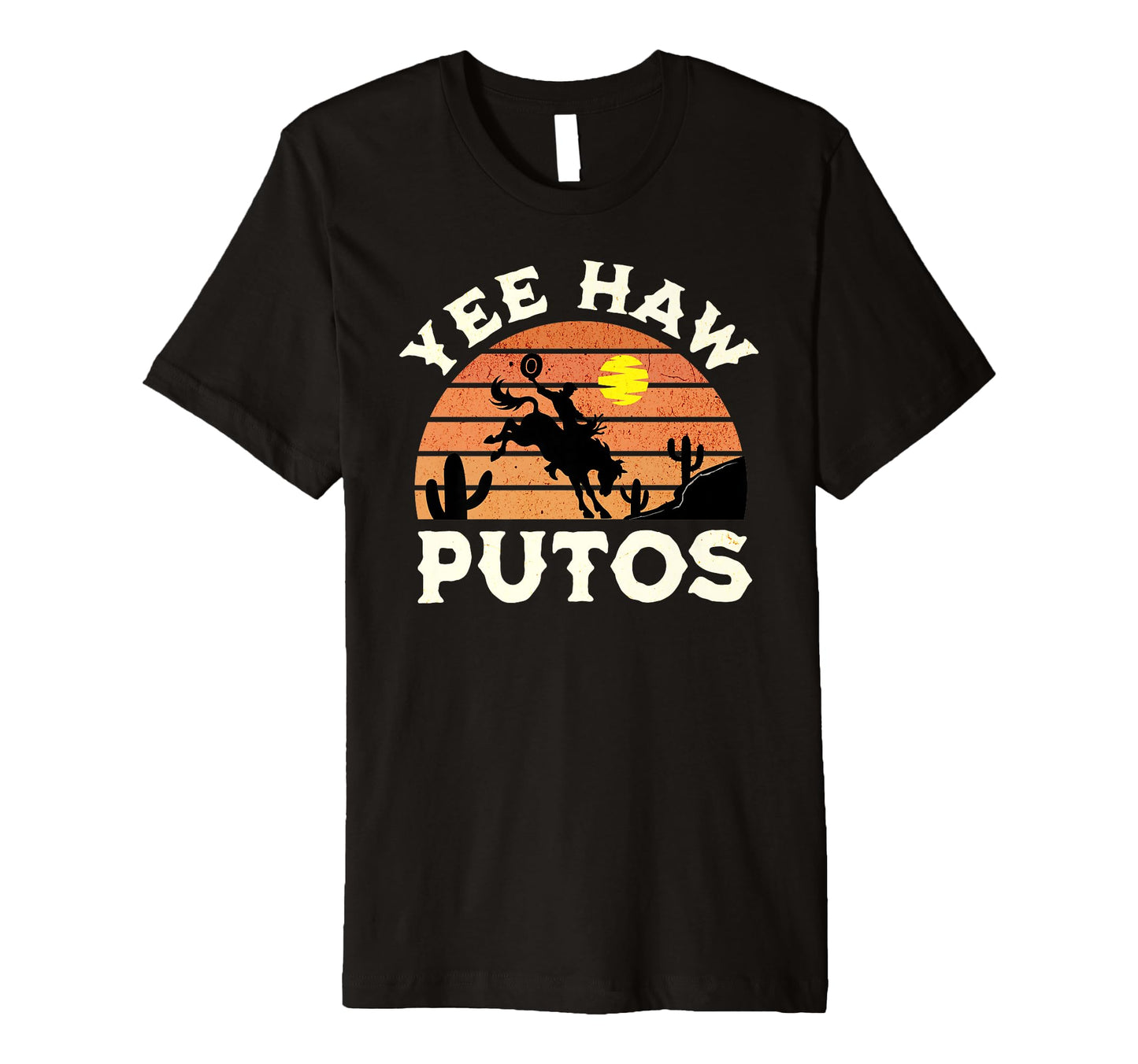 Yee Haw Putos Rodeo Vaquero Cowboy T-Shirt - Trendy Graphic for Adults - T-Shirt, Sweatshirt, Hoodie