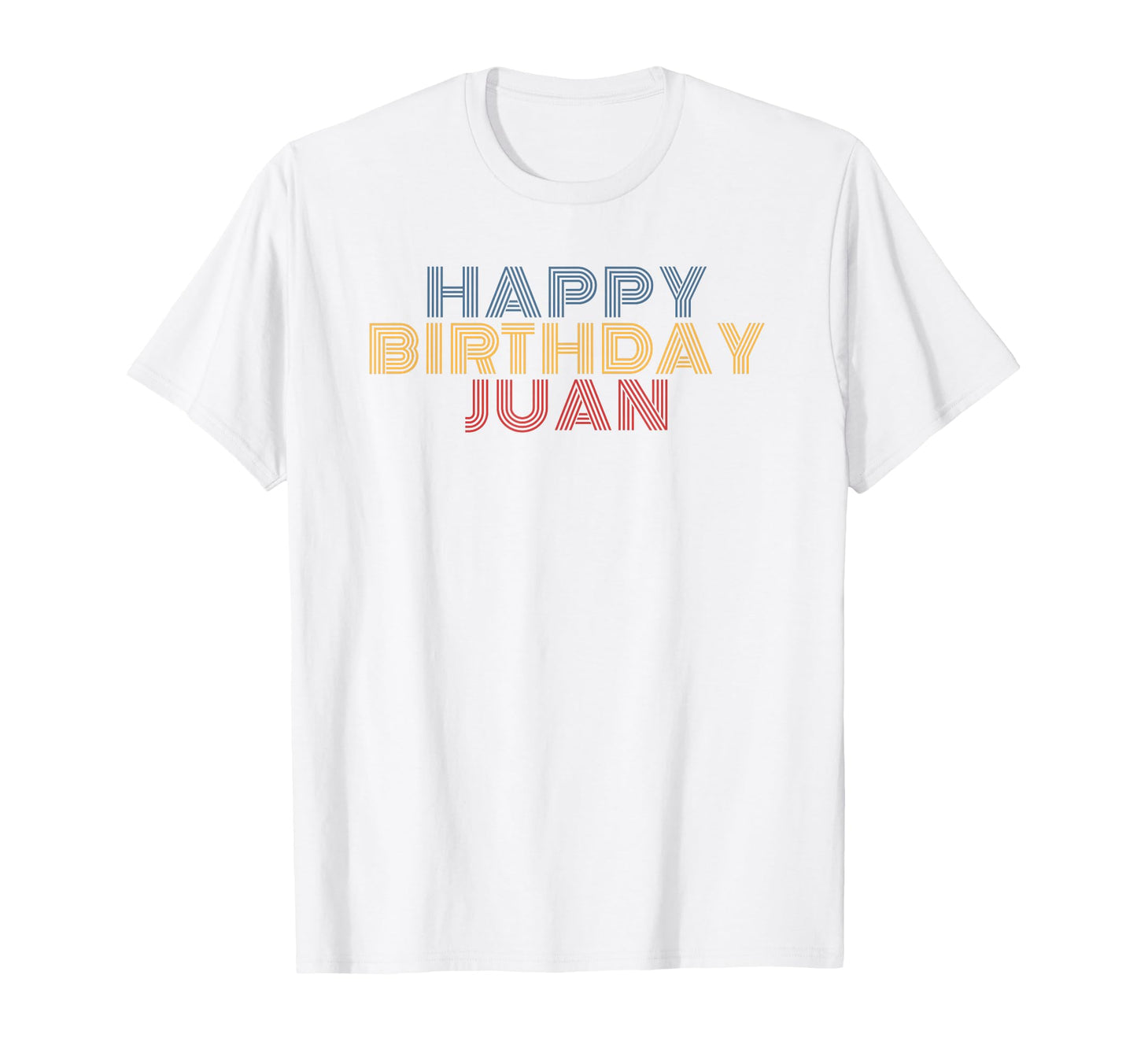 Birthday Juan Typography T-Shirt - Trendy Graphic Unisex - T-Shirt, Sweatshirt, Hoodie