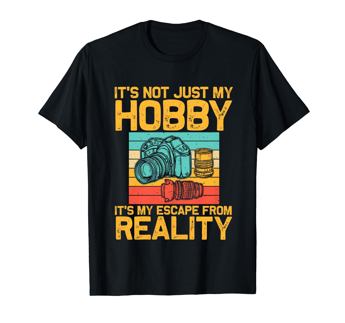 Photographer Photography Lover T-Shirt - Fun Novelty Design Men Women - T-Shirt, Sweatshirt, Hoodie