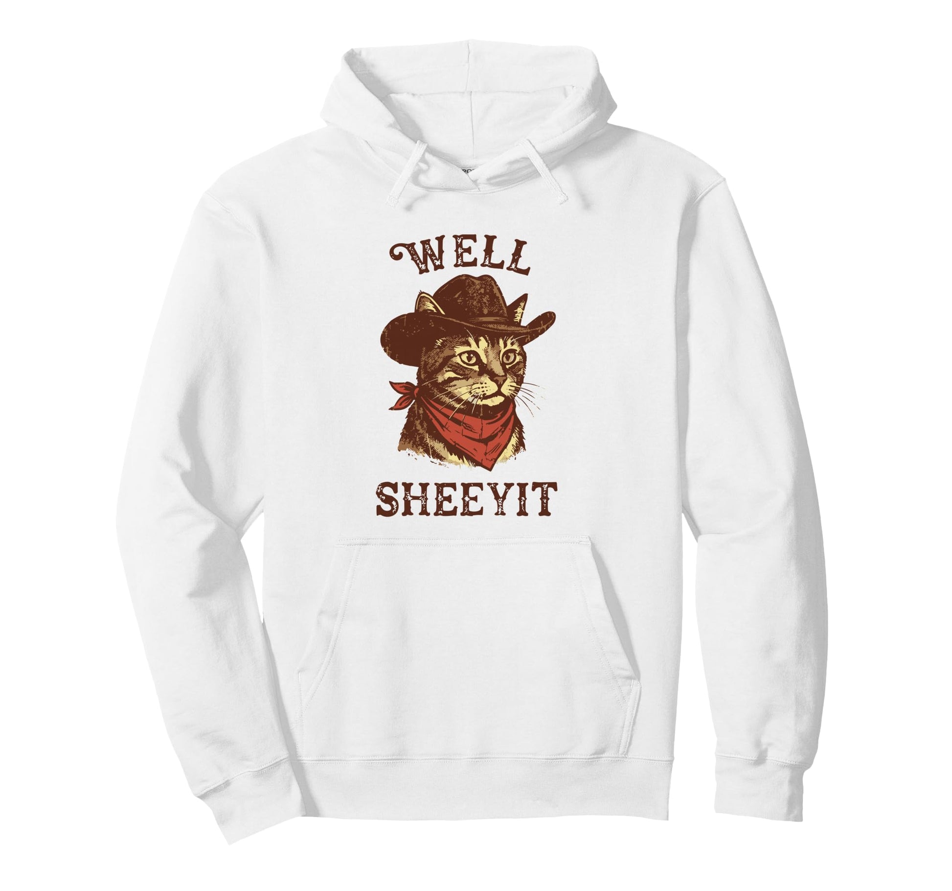 Well Sheeyit Funny Cowboy Cat Western Hoodie - Unique Graphic Unisex - T-Shirt, Sweatshirt, Hoodie