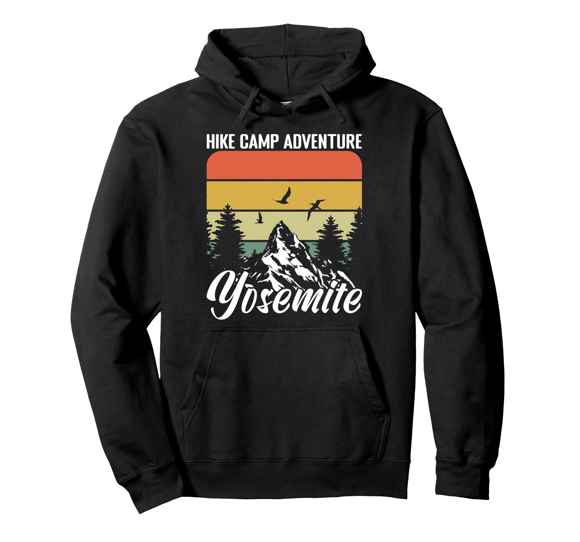 Hike Camp Adventure Yosemite Hoodie - Fun Novelty Design Men Women - T-Shirt, Sweatshirt, Hoodie