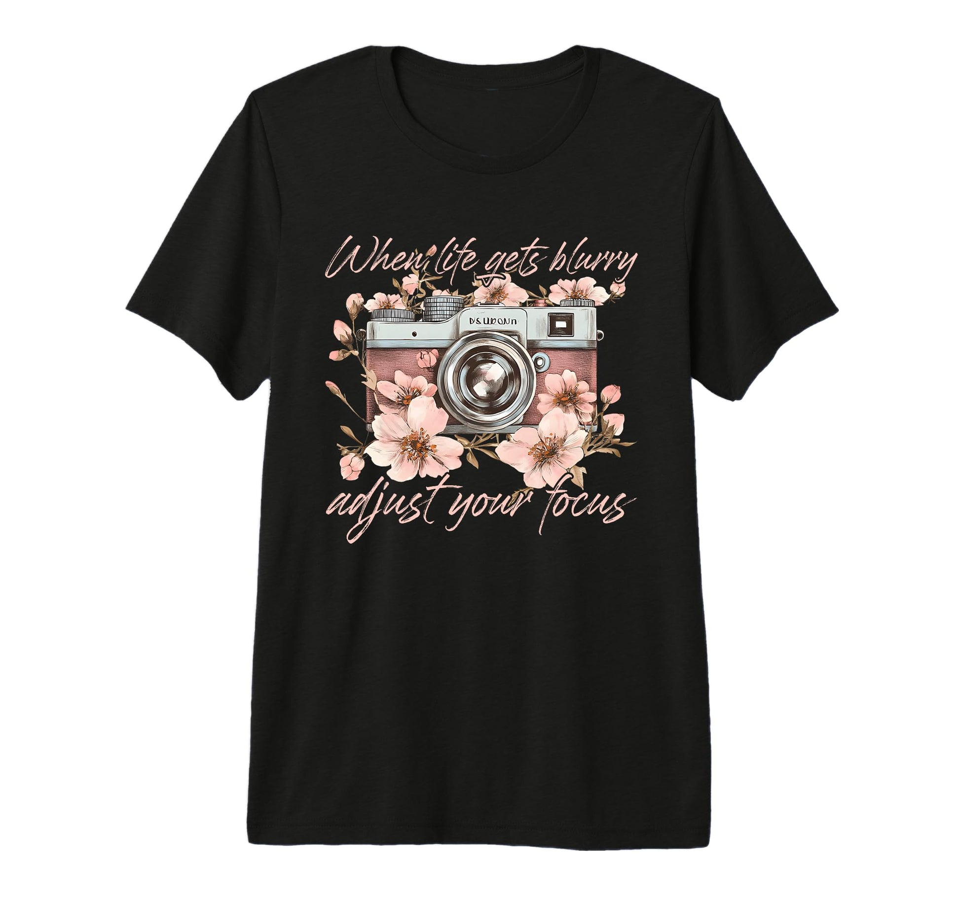 When Life Gets Blurry Adjust Your T-Shirt - Casual Everyday Wear Unisex - T-Shirt, Sweatshirt, Hoodie