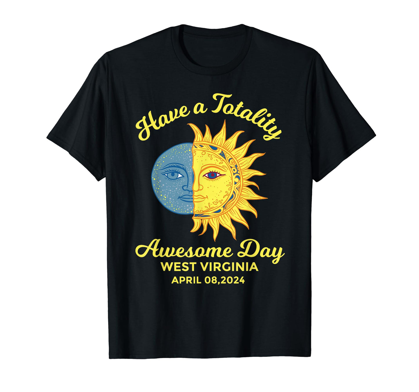 Total Solar Eclipse West Virginia T-Shirt - Casual Everyday Wear Unisex - T-Shirt, Sweatshirt, Hoodie