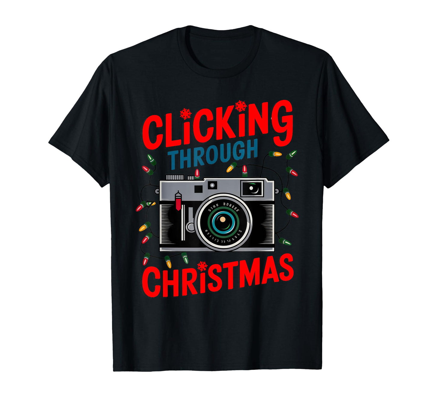 Clicking Through Camera Holiday T-Shirt - Casual Everyday Wear Men Women - T-Shirt, Sweatshirt, Hoodie