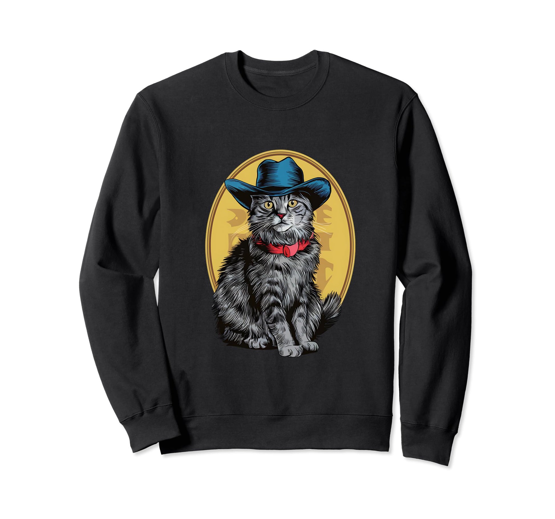 Cowboy Hat Pet Meowdy Sweatshirt - Casual Everyday Wear Men Women - T-Shirt, Sweatshirt, Hoodie