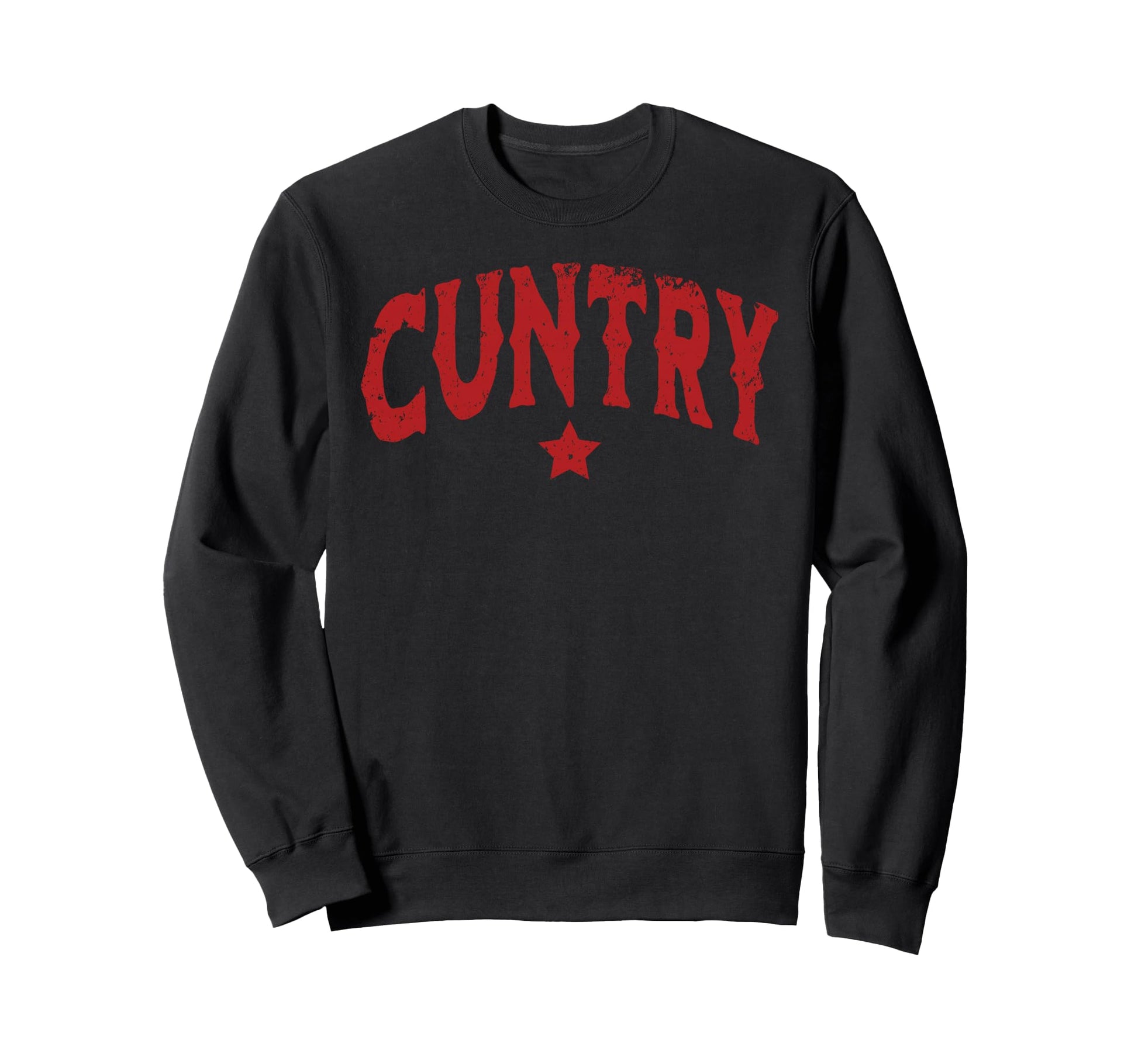 Cuntry Country Cowboy Cowgirl Sweatshirt - Streetwear Style Men Women - T-Shirt, Sweatshirt, Hoodie