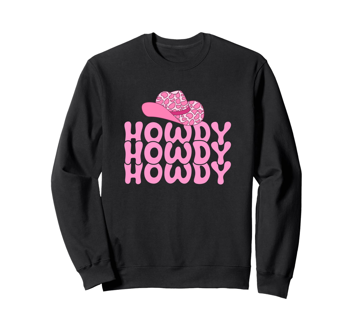 Cowgirl Western Cowboy Hat Howdy Rodeo Sweatshirt - Unique Graphic Unisex - T-Shirt, Sweatshirt, Hoodie
