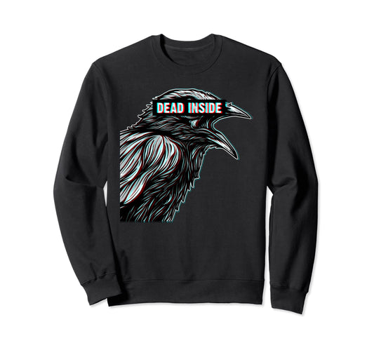 Black Crow Raven Dead Inside Sad Sweatshirt - Minimalist Print Men Women - T-Shirt, Sweatshirt, Hoodie