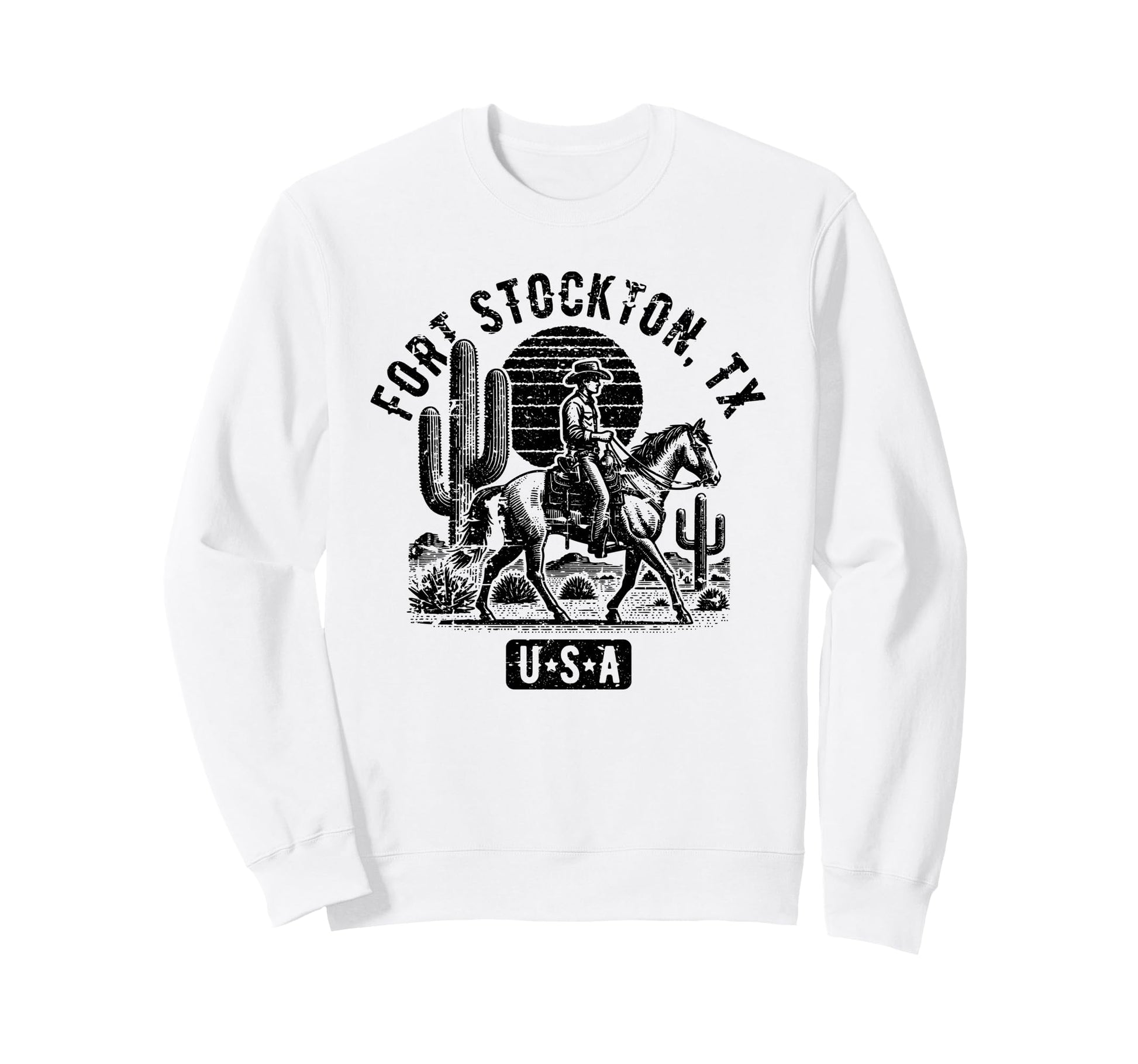 Fort Stockton Tx Usa Cowboy Horse Sweatshirt - Streetwear Style for Adults - T-Shirt, Sweatshirt, Hoodie