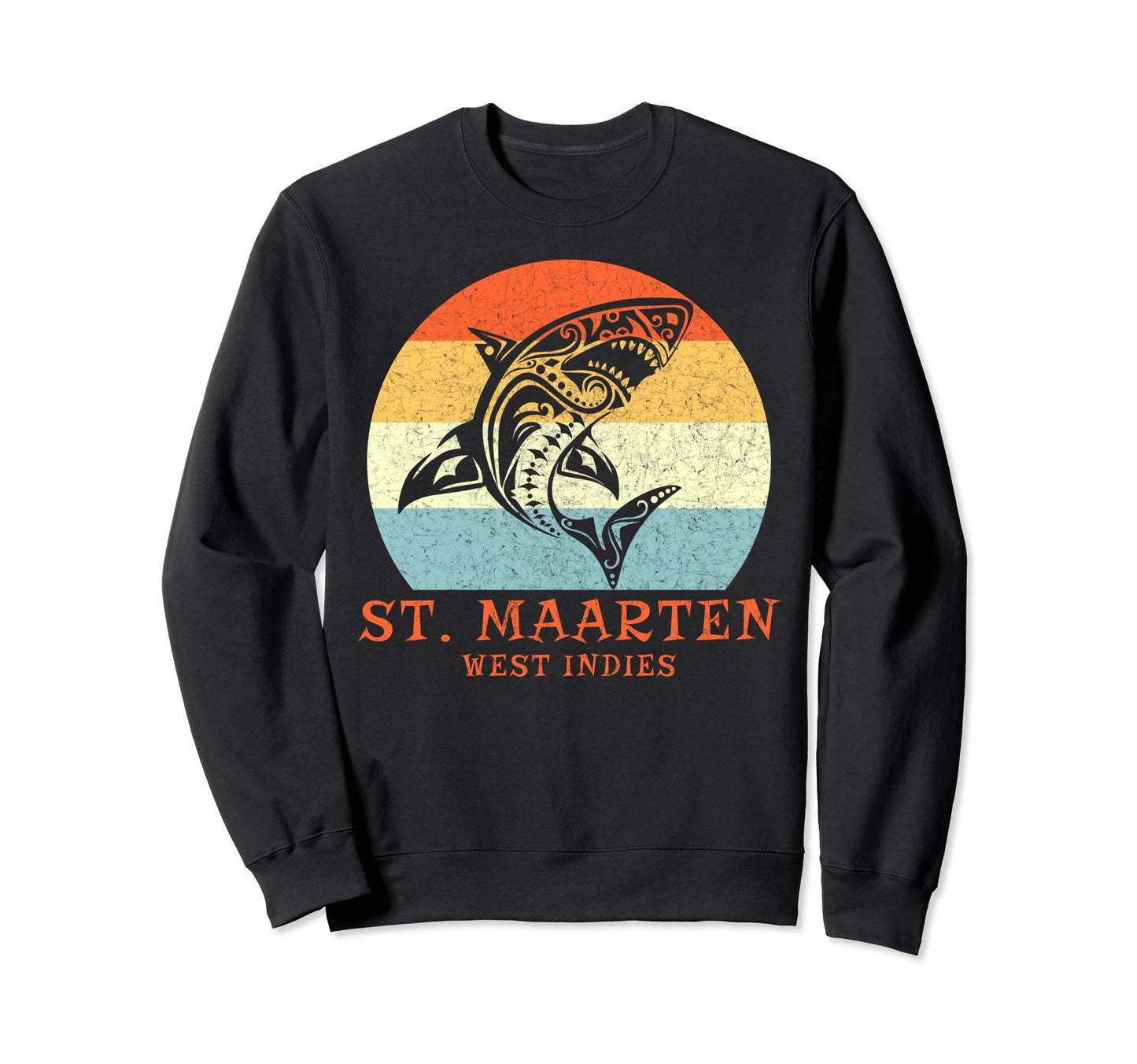 St Maarten West Indies Tribal Sweatshirt - Streetwear Style Men Women - T-Shirt, Sweatshirt, Hoodie