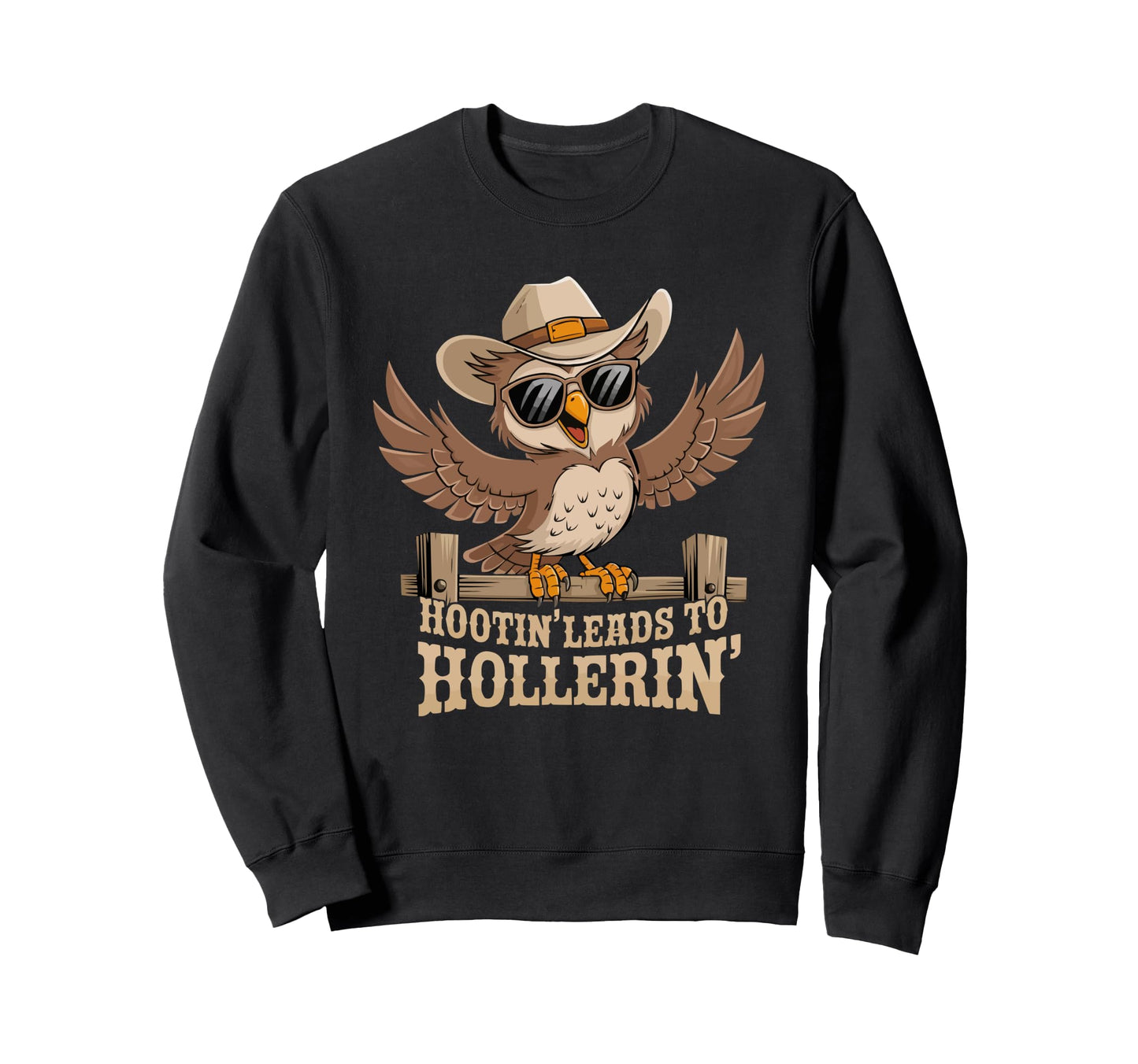 Hootin Leads To Hollerin Cowboy Sweatshirt - Minimalist Print for Adults - T-Shirt, Sweatshirt, Hoodie