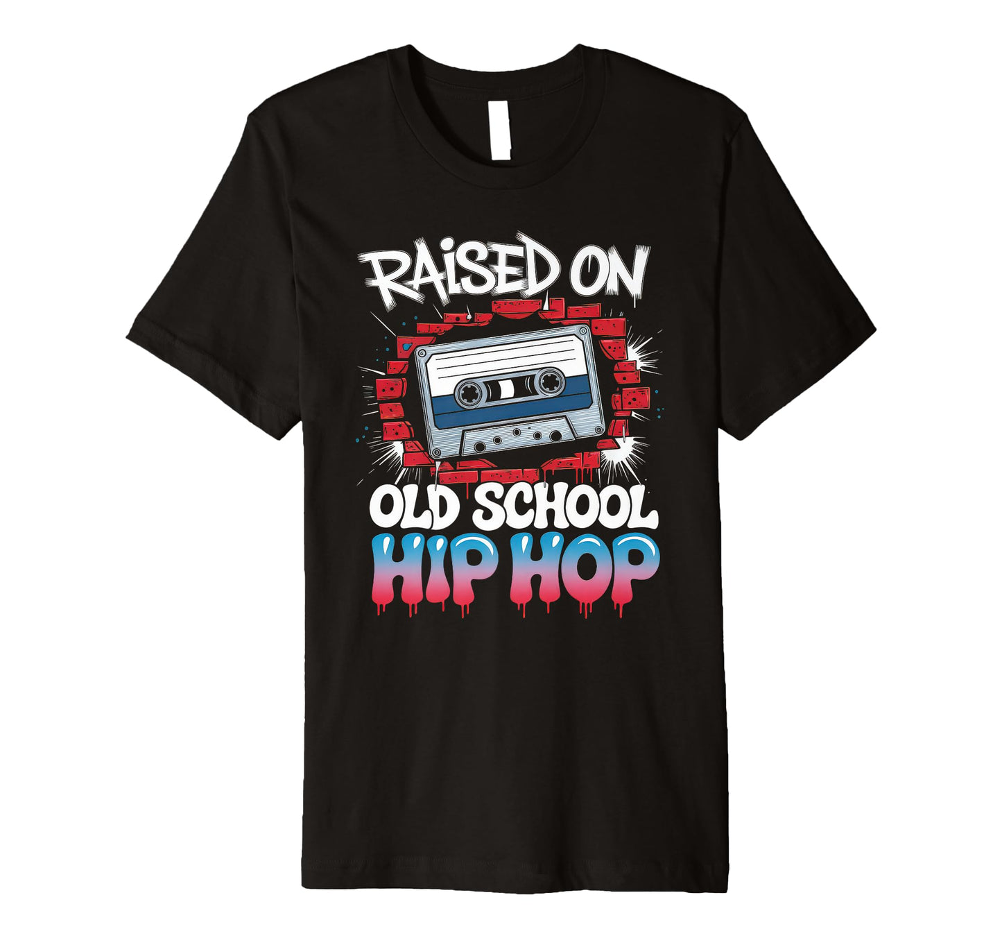 Raised Old School Hip Hop Cassette T-Shirt - Aesthetic Graphic Men Women - T-Shirt, Sweatshirt, Hoodie