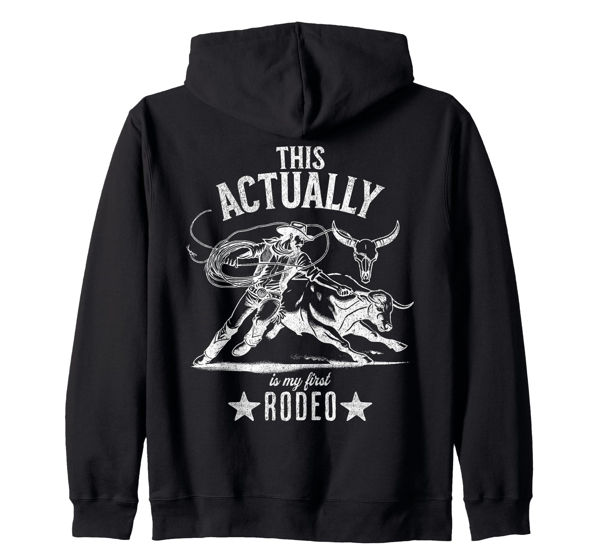 This Actually Is My First Rodeo Funny Sweatshirt - Streetwear Style Unisex - T-Shirt, Sweatshirt, Hoodie