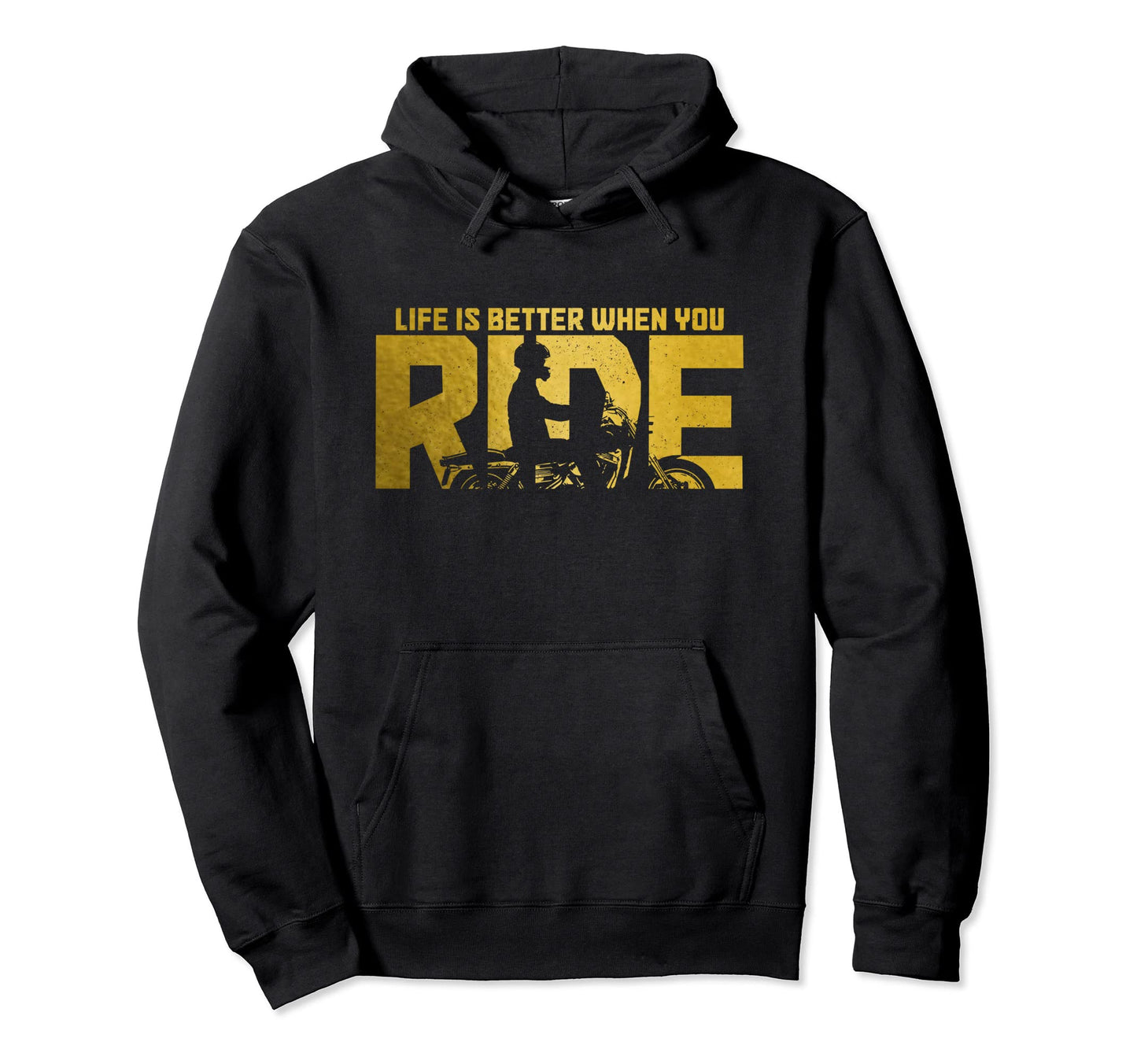 Biker Life Is Better When You Ride Hoodie - Novelty Apparel for Adults - T-Shirt, Sweatshirt, Hoodie