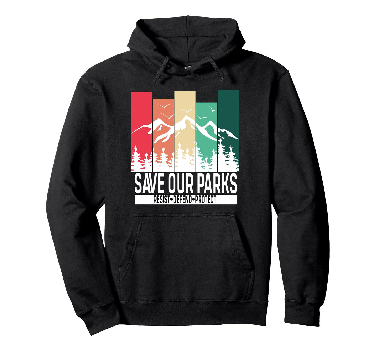 Resist Mountain Save Our Parks Resist Hoodie - Minimalist Print Unisex - T-Shirt, Sweatshirt, Hoodie