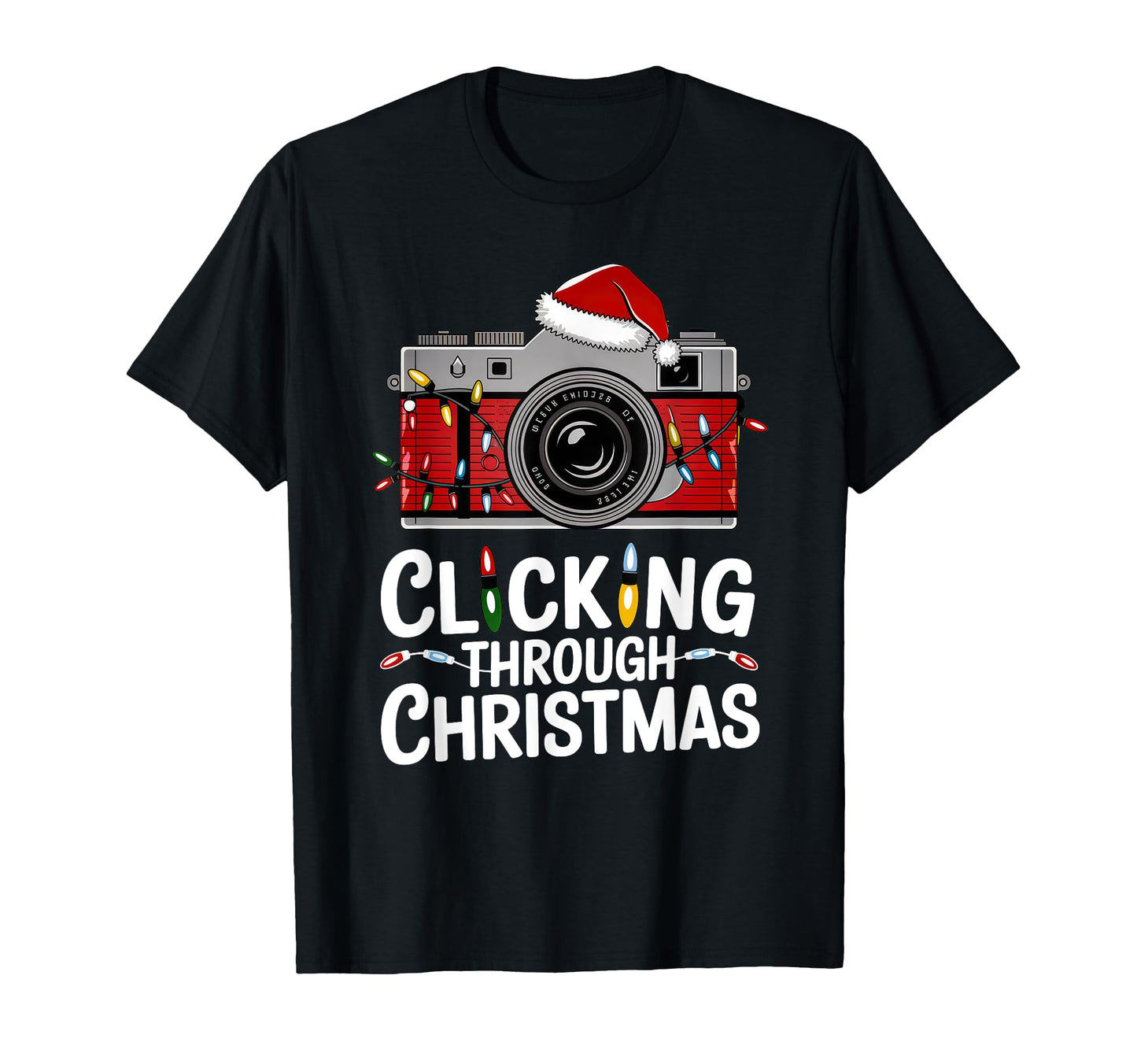 Clicking Through Camera Holiday Light T-Shirt - Novelty Apparel for Adults - T-Shirt, Sweatshirt, Hoodie