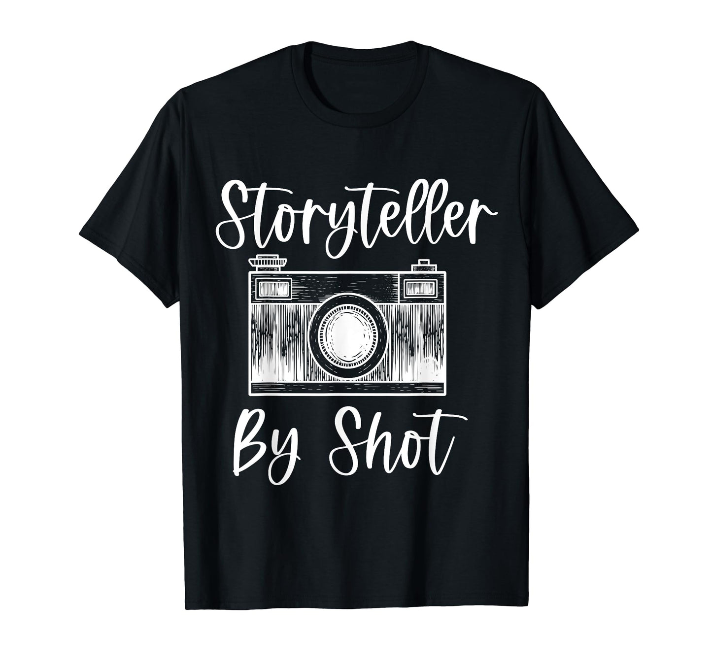 Storyteller Shot Camera Photography T-Shirt - Graphic Print Men Women - T-Shirt, Sweatshirt, Hoodie