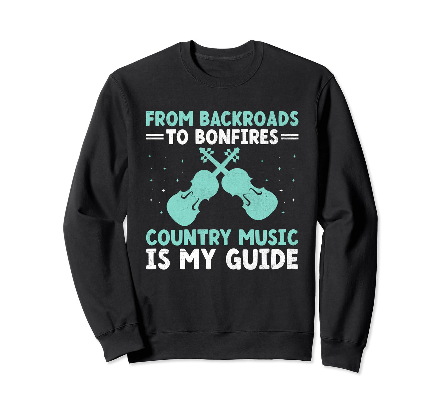 County Music Music Lover Western Sweatshirt - Trendy Graphic Unisex - T-Shirt, Sweatshirt, Hoodie
