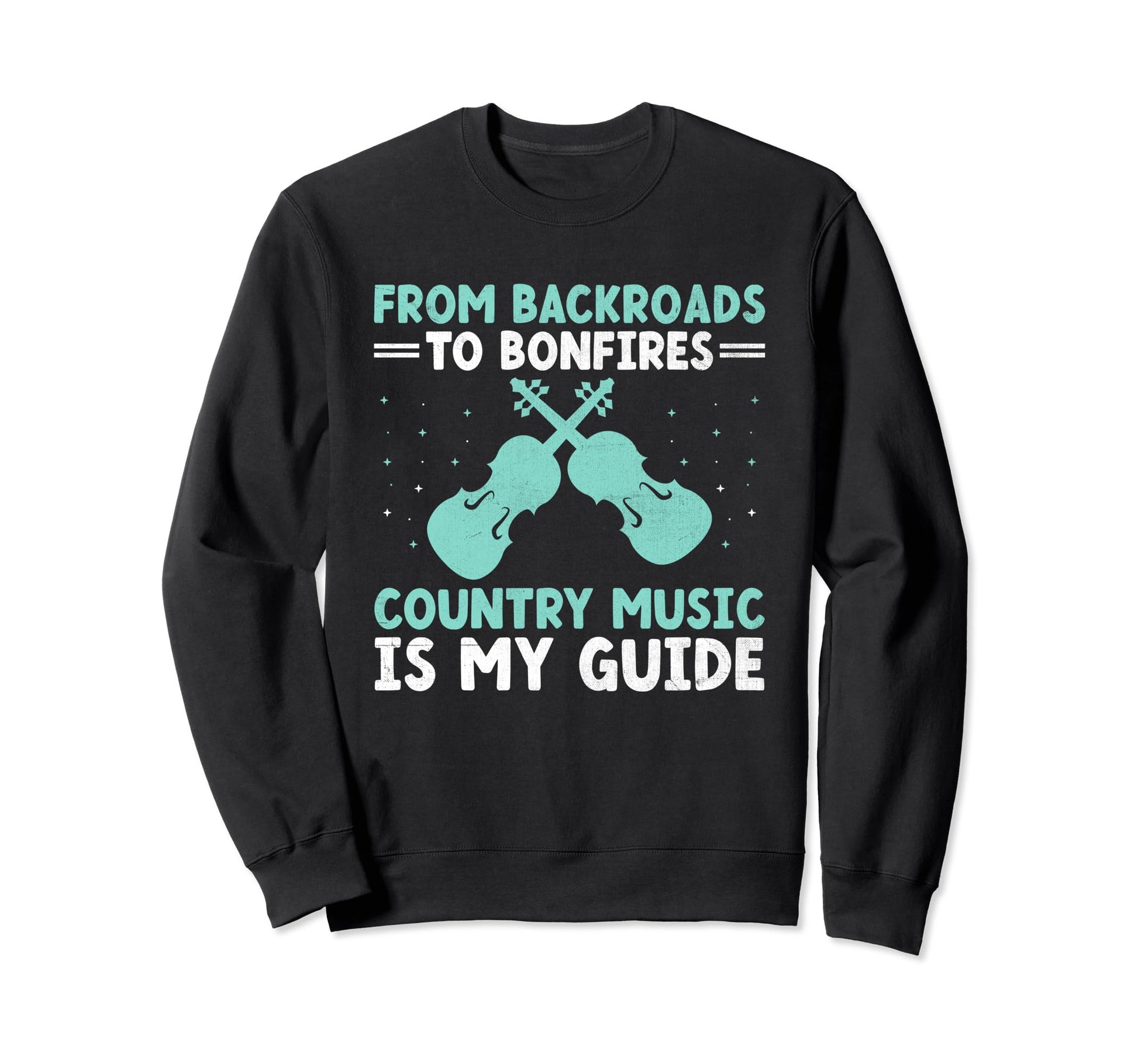 County Music Music Lover Western Sweatshirt - Trendy Graphic Unisex - T-Shirt, Sweatshirt, Hoodie