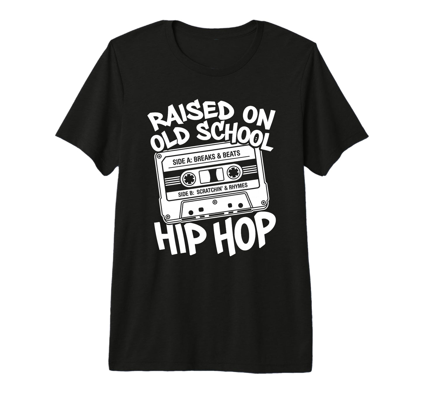 Raised Old School Hip Hop Cassette Tape T-Shirt - Trendy Graphic Unisex - T-Shirt, Sweatshirt, Hoodie
