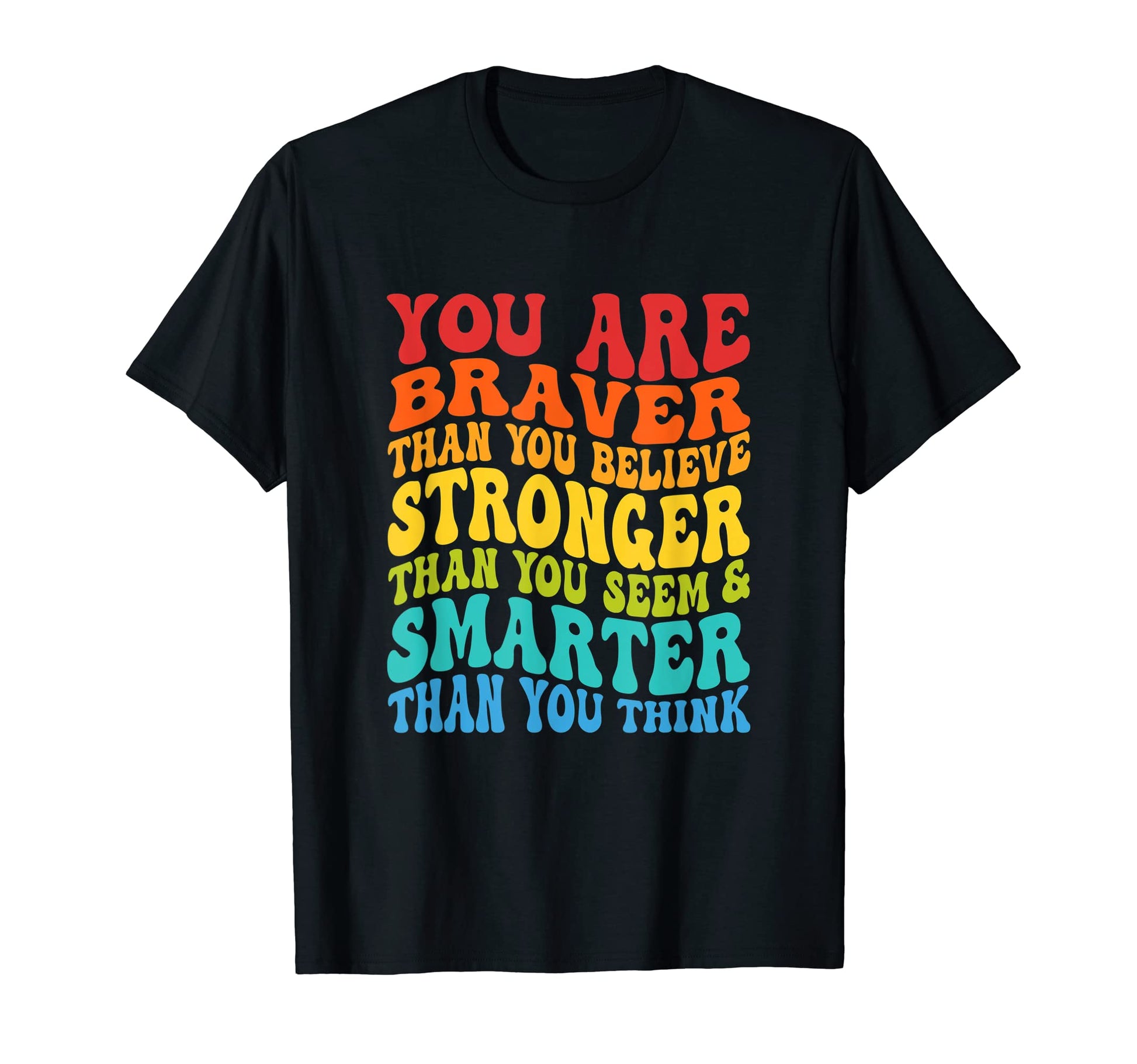 Braver Than You Believe Inspirational T-Shirt - Minimalist Print Unisex - T-Shirt, Sweatshirt, Hoodie