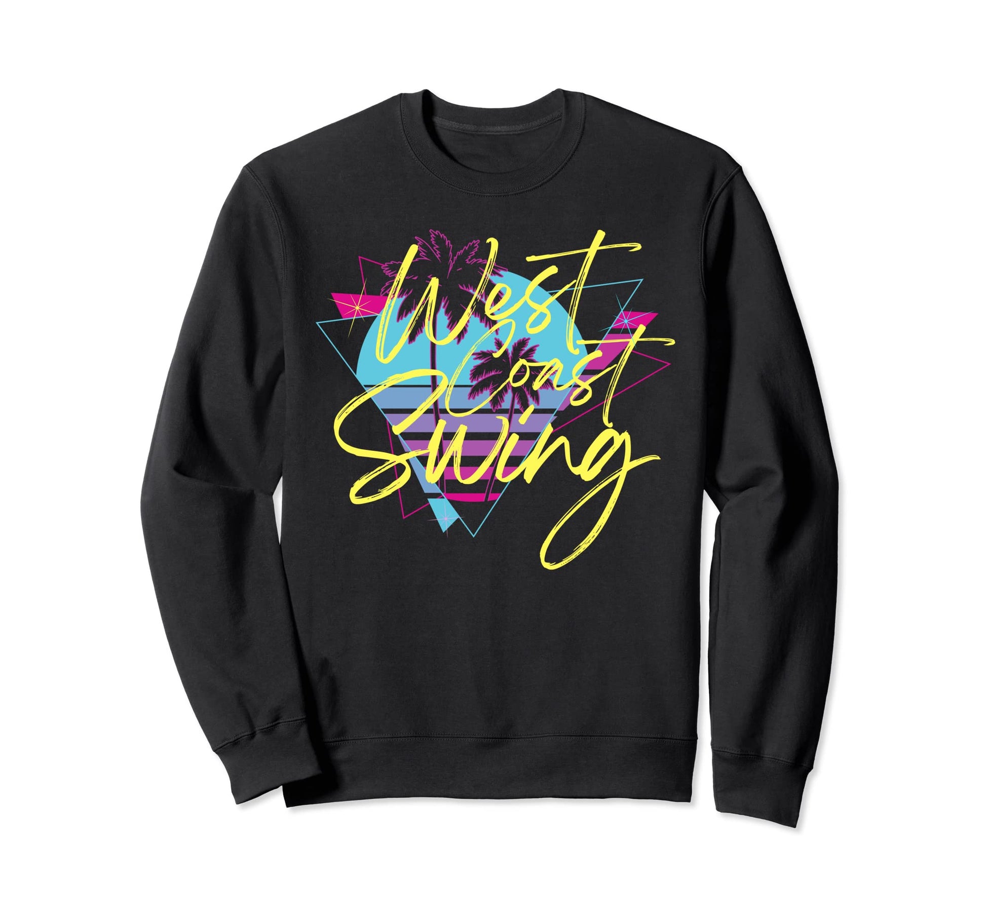West Coast Swing Sweatshirt - Streetwear Style Unisex - T-Shirt, Sweatshirt, Hoodie