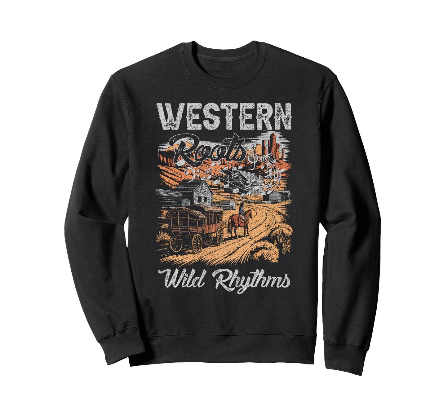 Western Roots Wild Rhythms Country Sweatshirt - Graphic Print for Adults - T-Shirt, Sweatshirt, Hoodie