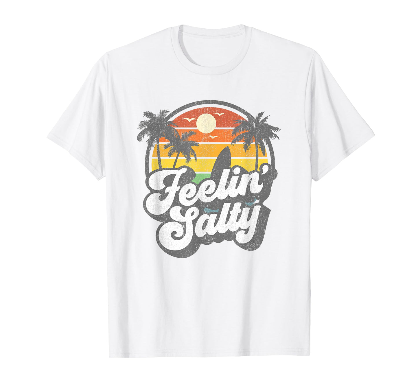 Feeling Salty Island Vacation Surfing Palm T-Shirt - Unique Graphic Unisex - T-Shirt, Sweatshirt, Hoodie