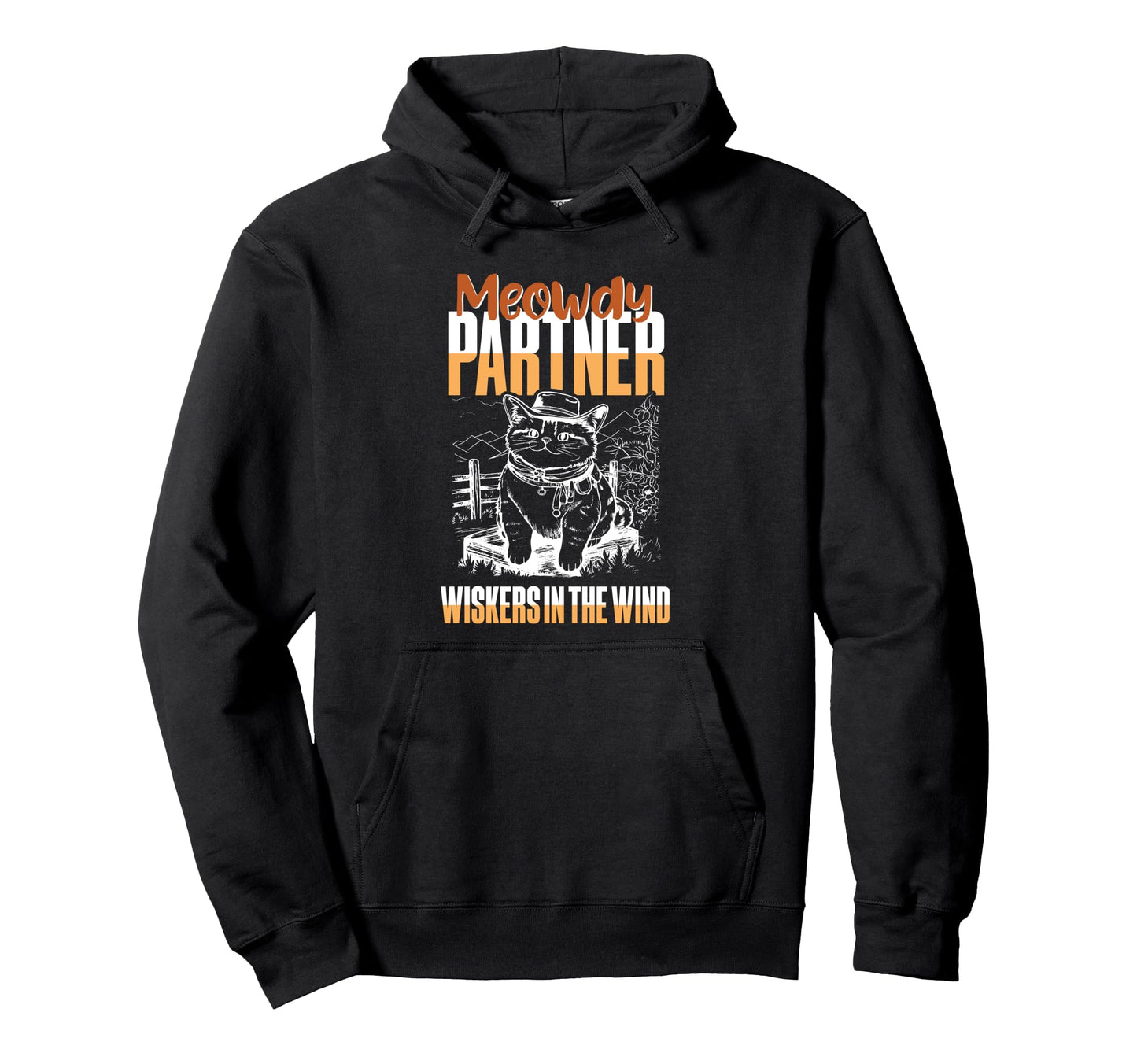 Meowdy Partner Cowboy Cat Howdy Hoodie - Novelty Apparel for Adults - T-Shirt, Sweatshirt, Hoodie