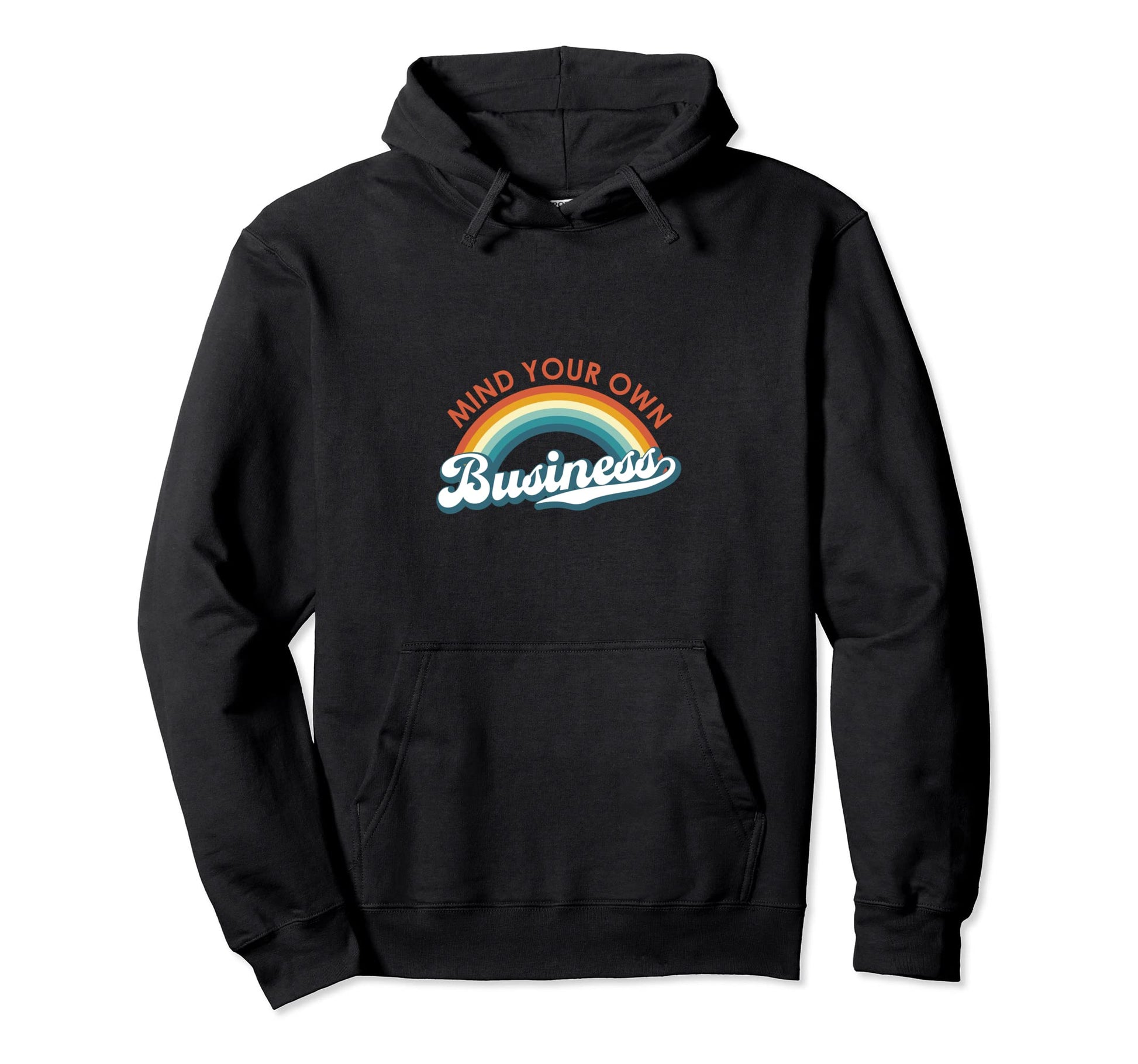 Mind Your Own Business Equal Hoodie - Casual Everyday Wear Men Women - T-Shirt, Sweatshirt, Hoodie