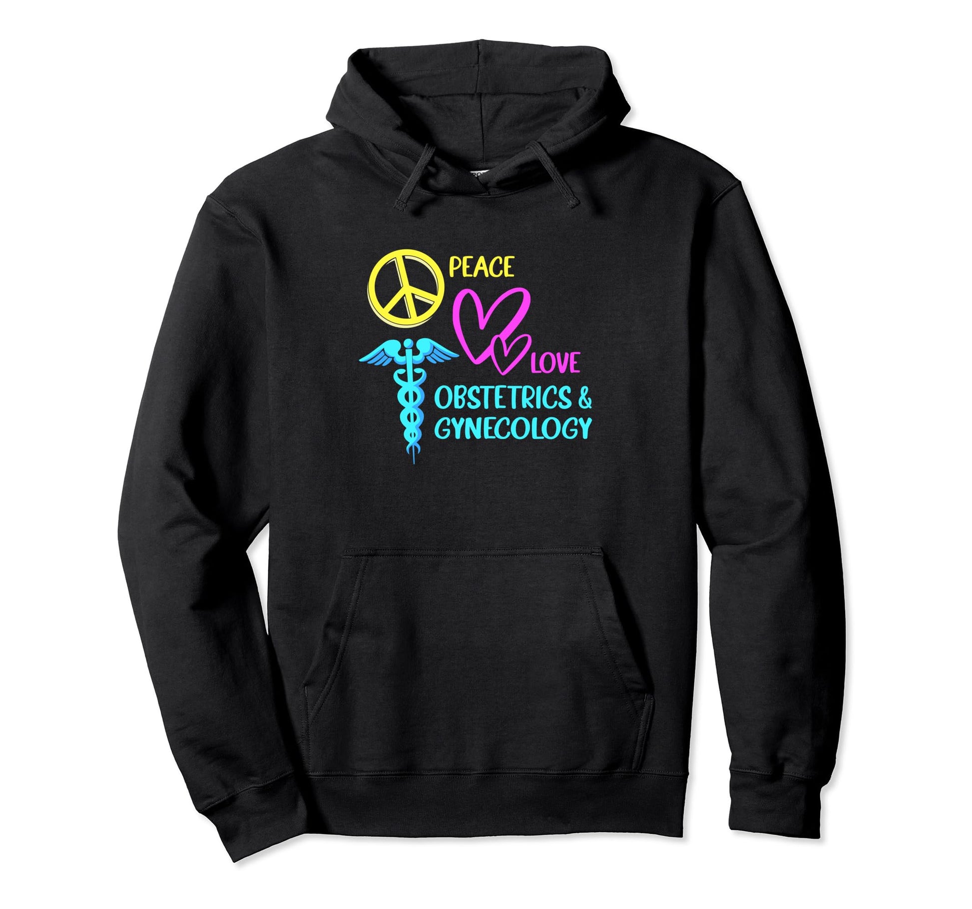 Gynecologist Obstetrician Peace Love And Hoodie - Graphic Print Unisex - T-Shirt, Sweatshirt, Hoodie