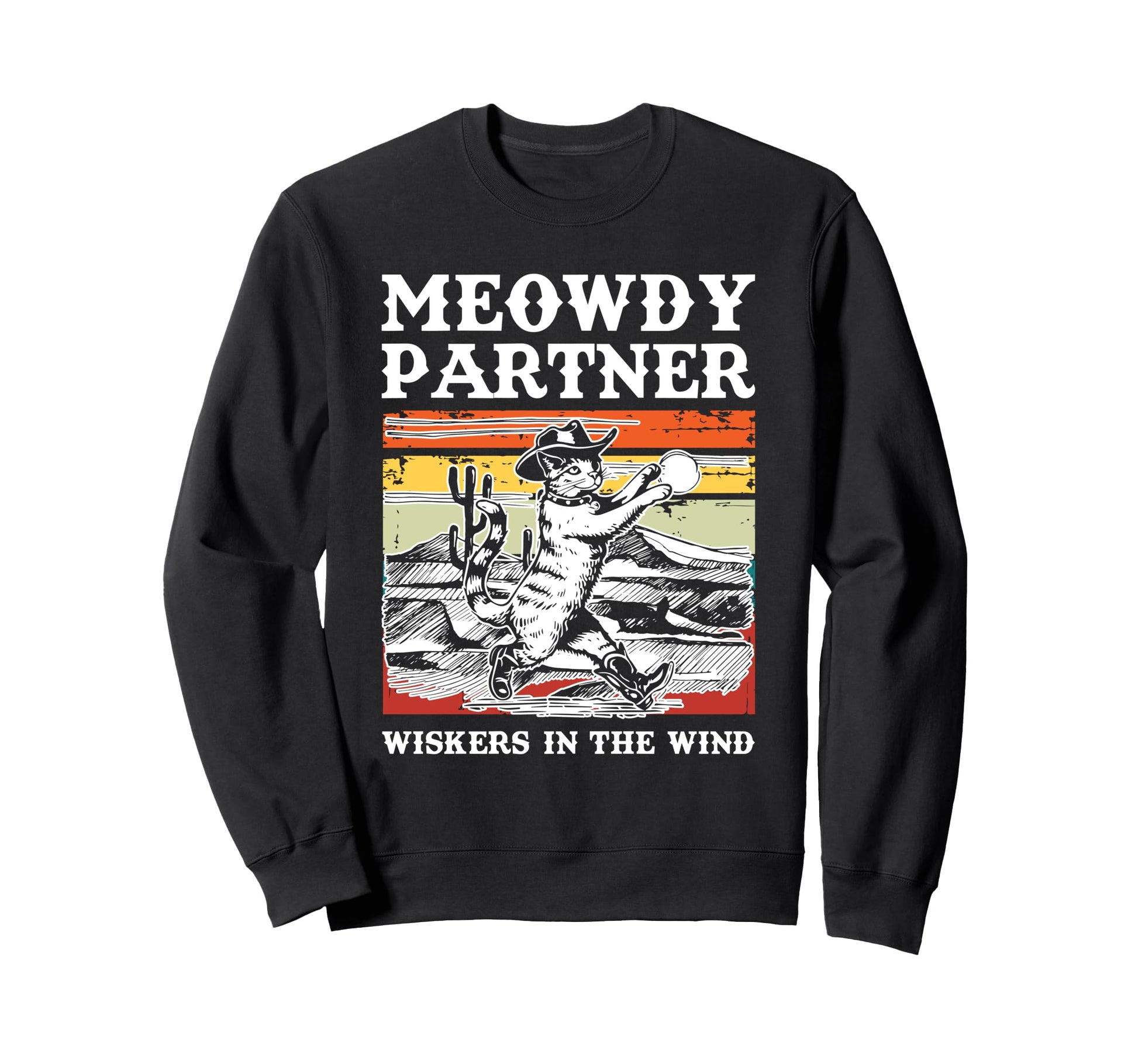 Meowdy Partner Cowboy Cat Howdy Sweatshirt - Minimalist Print for Adults - T-Shirt, Sweatshirt, Hoodie
