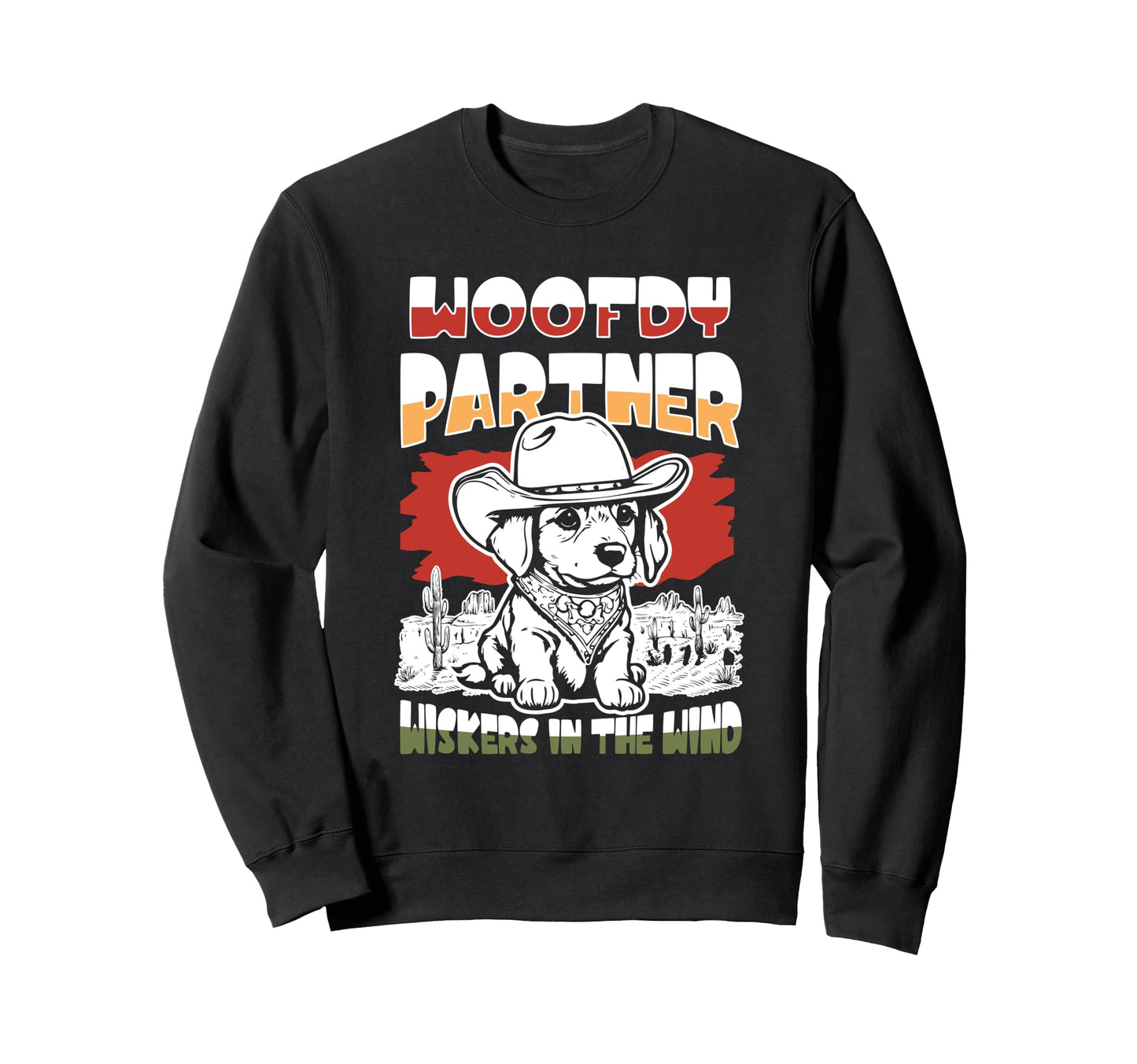Woofdy Partner Cowboy Dog Howdy Sweatshirt - Novelty Apparel for Adults - T-Shirt, Sweatshirt, Hoodie