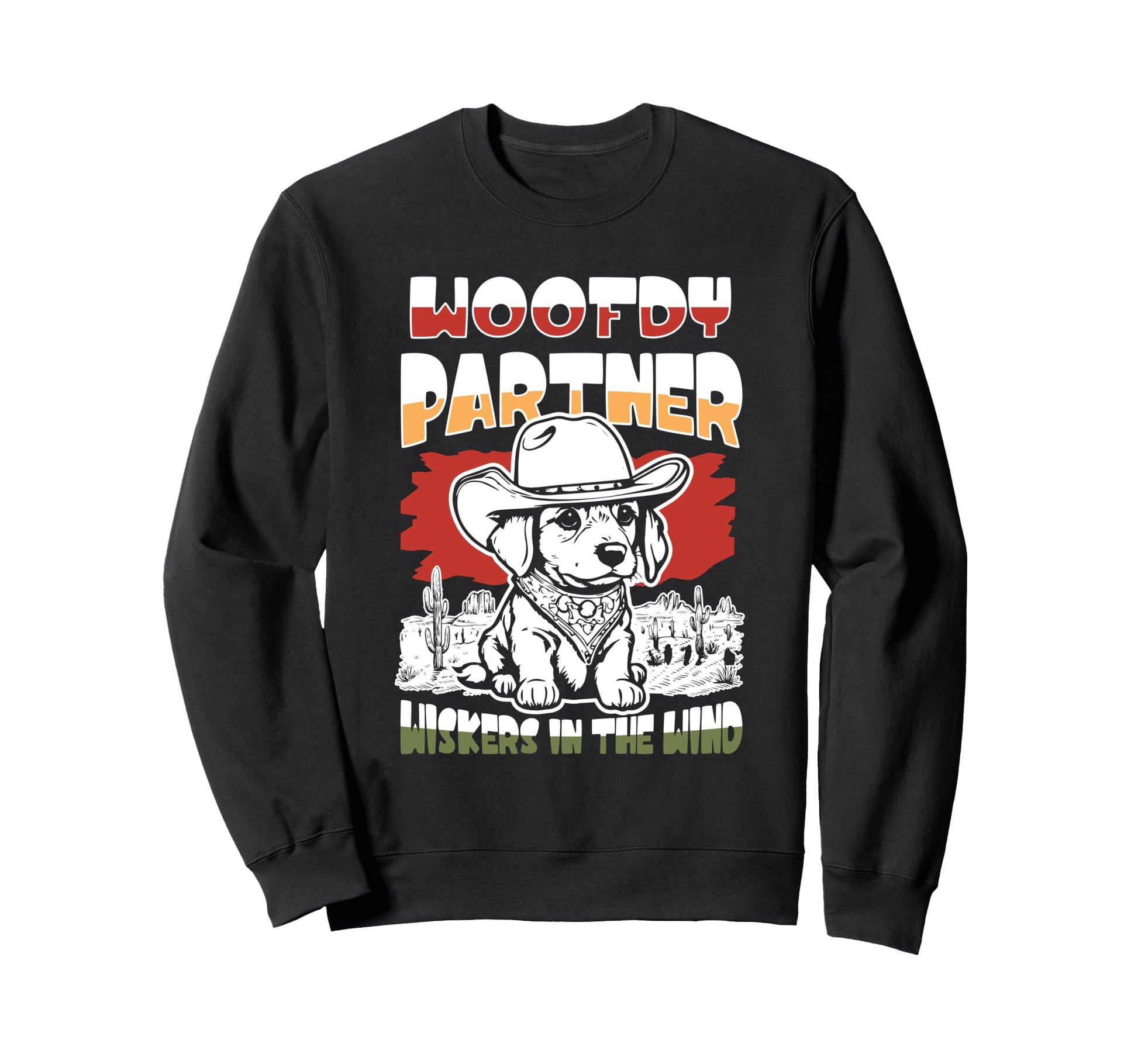 Woofdy Partner Cowboy Dog Howdy Sweatshirt - Novelty Apparel for Adults - T-Shirt, Sweatshirt, Hoodie